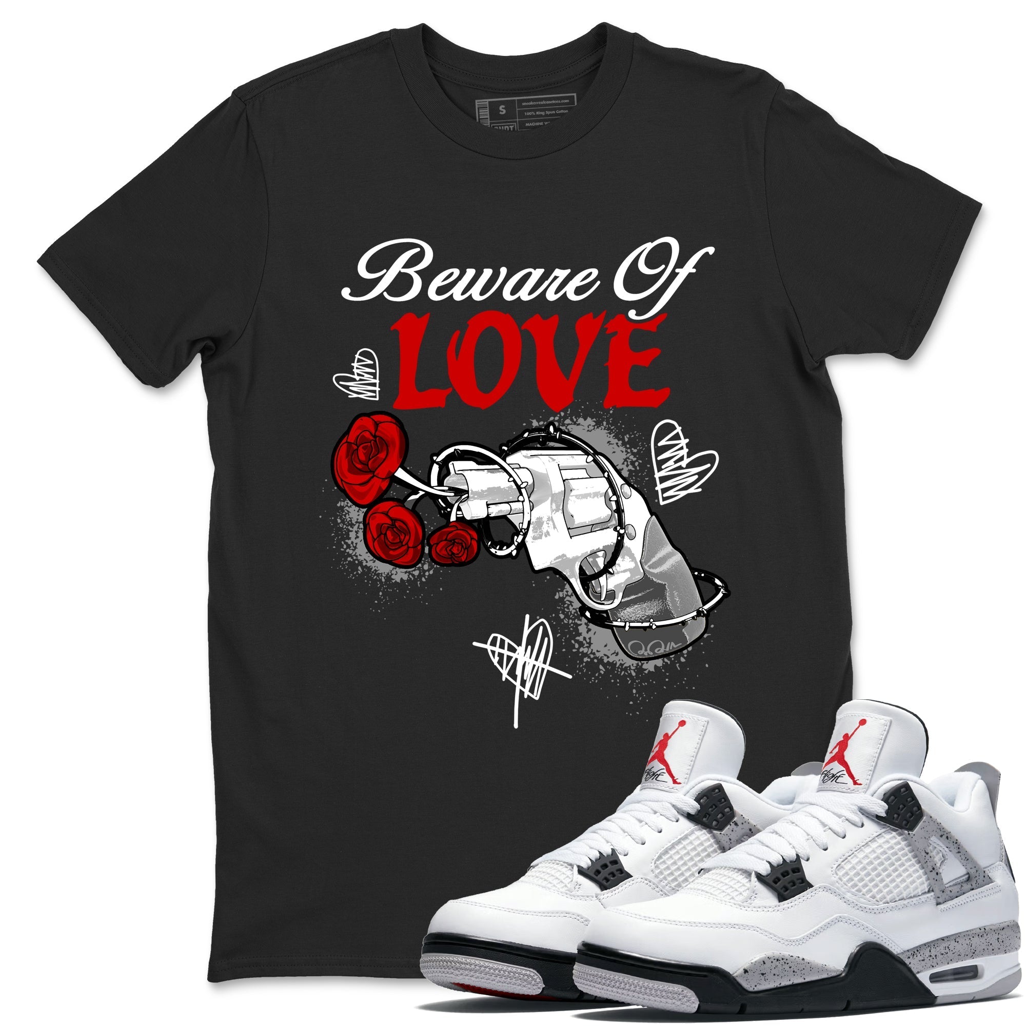 Beware Of Love snkmatch Tees - Air Jordan 4 White Cement