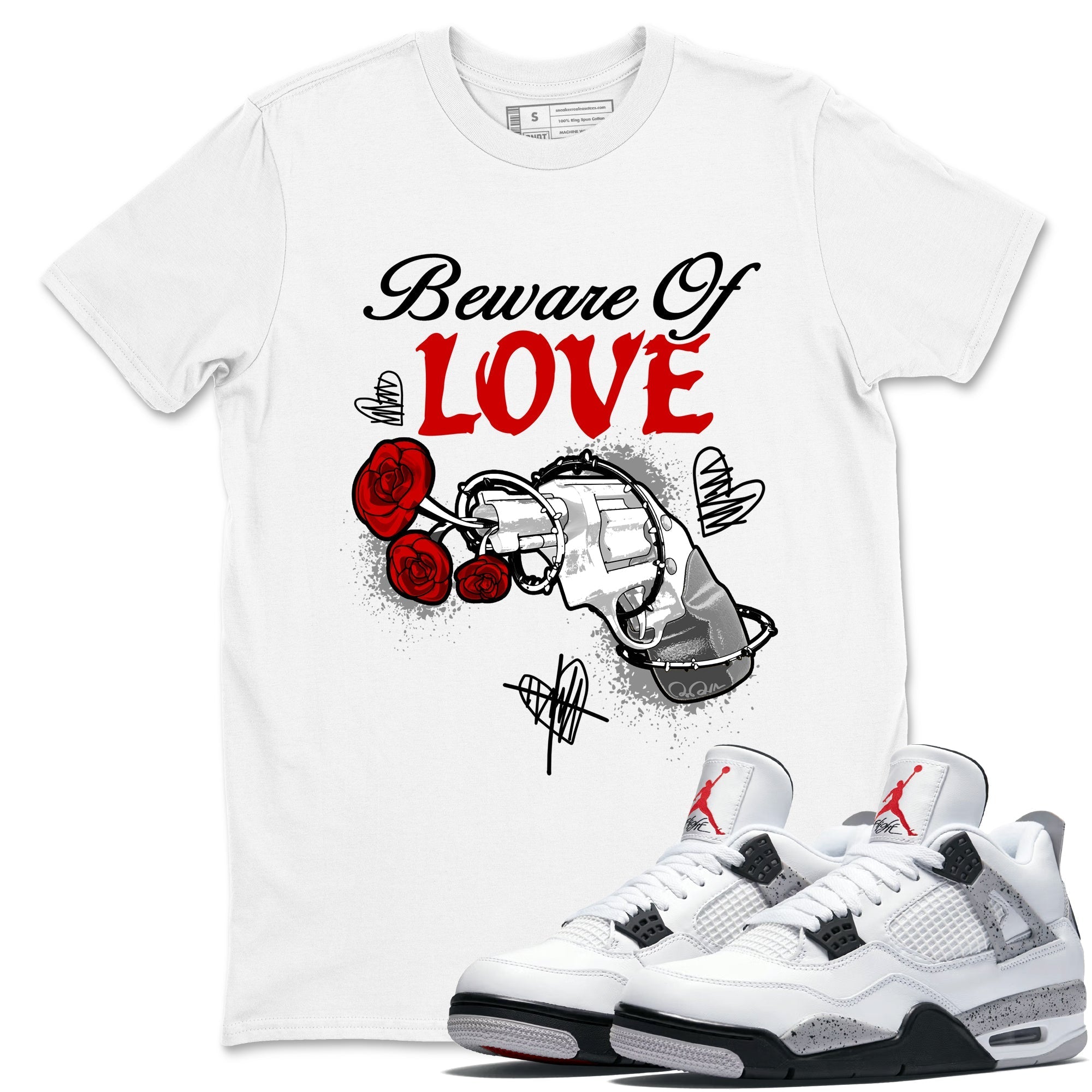 Beware Of Love snkmatch Tees - Air Jordan 4 White Cement