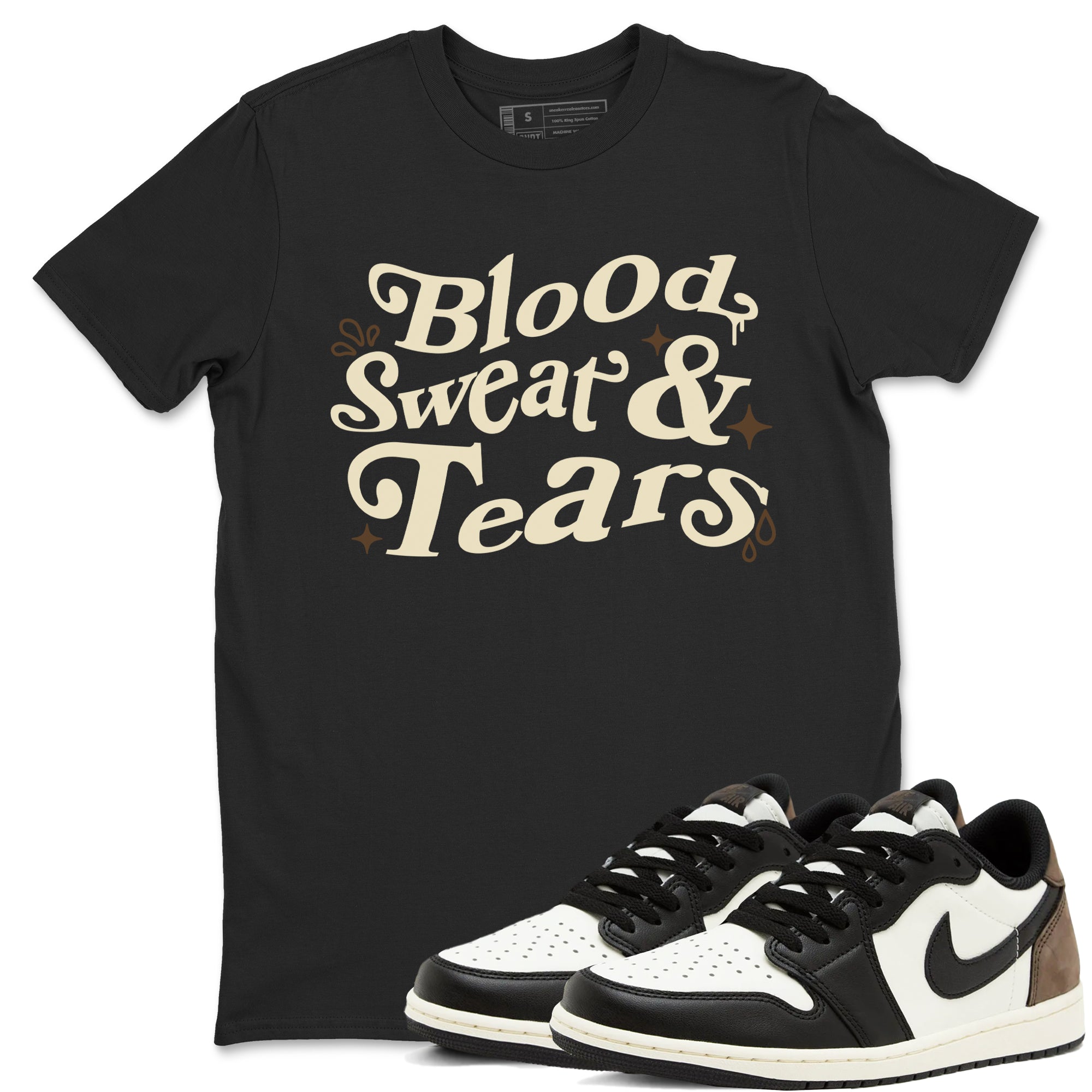 Blood Sweat Tears snkmatch Tees - Air Jordan 1 Mocha