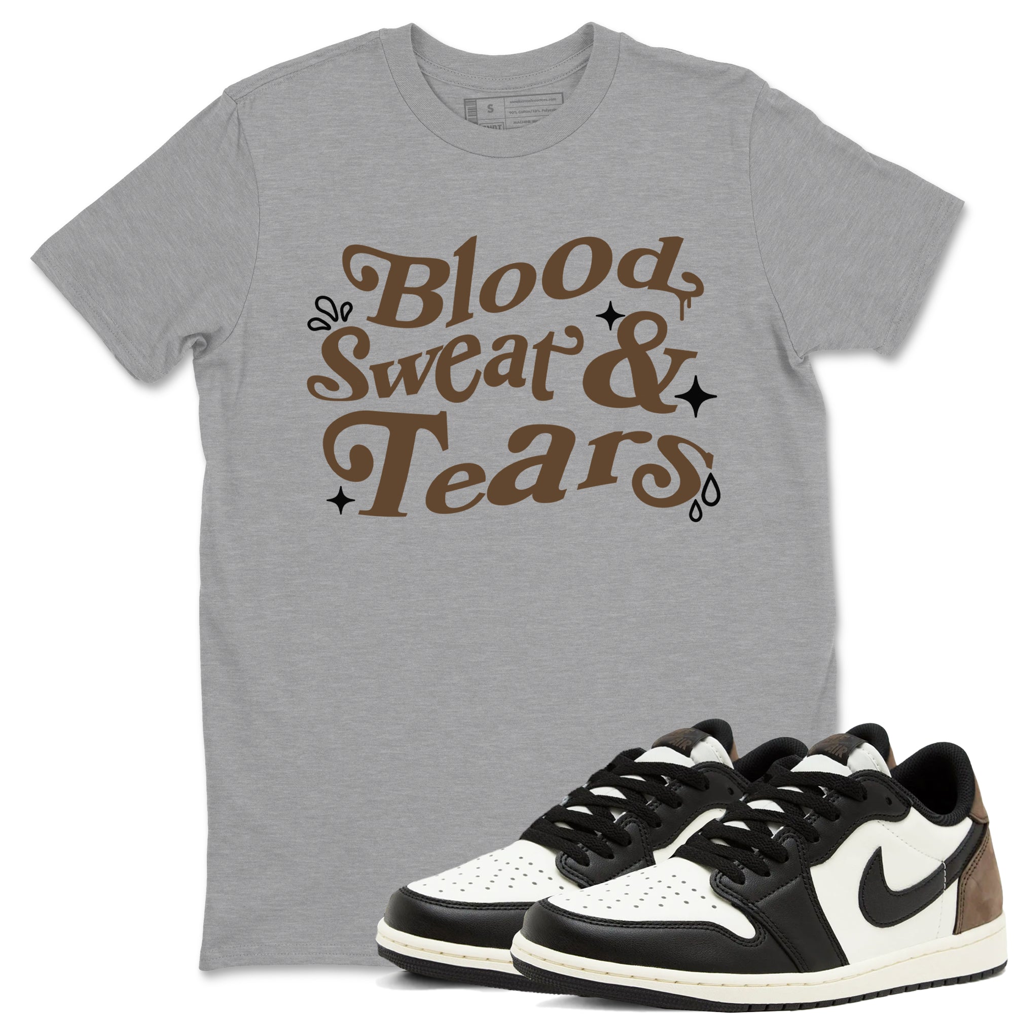Blood Sweat Tears snkmatch Tees - Air Jordan 1 Mocha