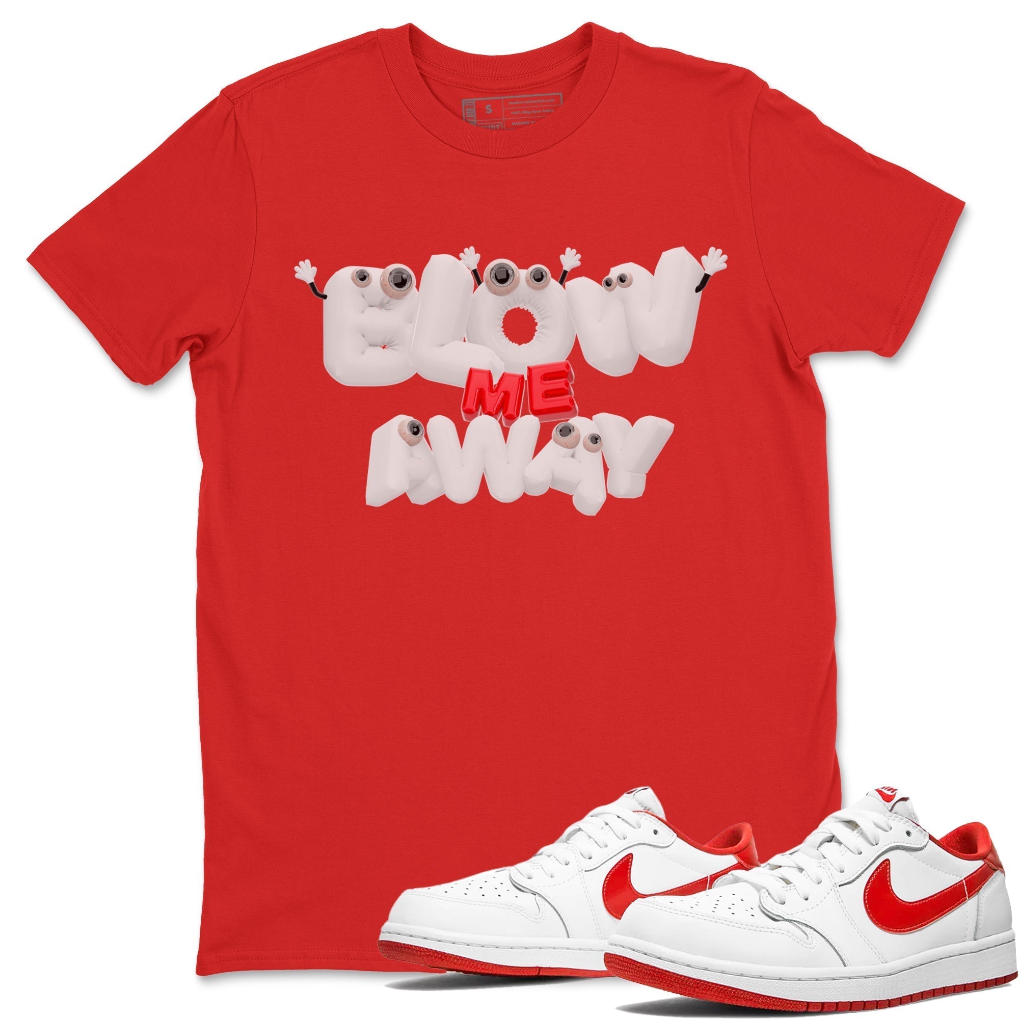 Blow Me Away snkmatch Tee - Air Jordan 1 University Red