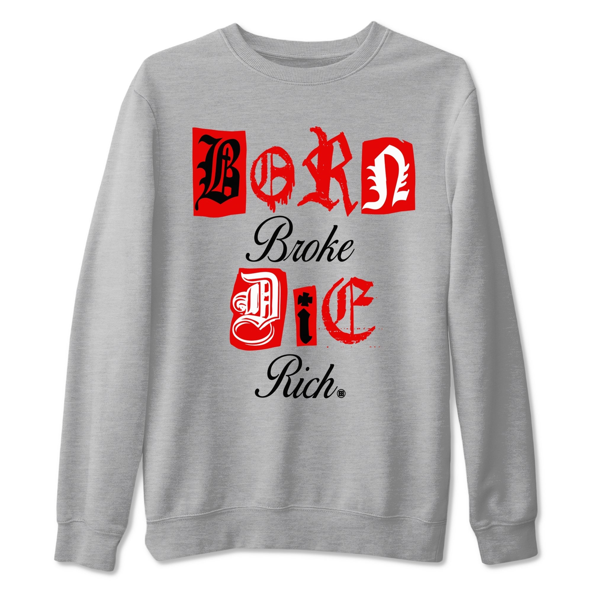Born Broke Die Rich snkmatch Tees - Air Jordan 1 Black Toe Reimagined