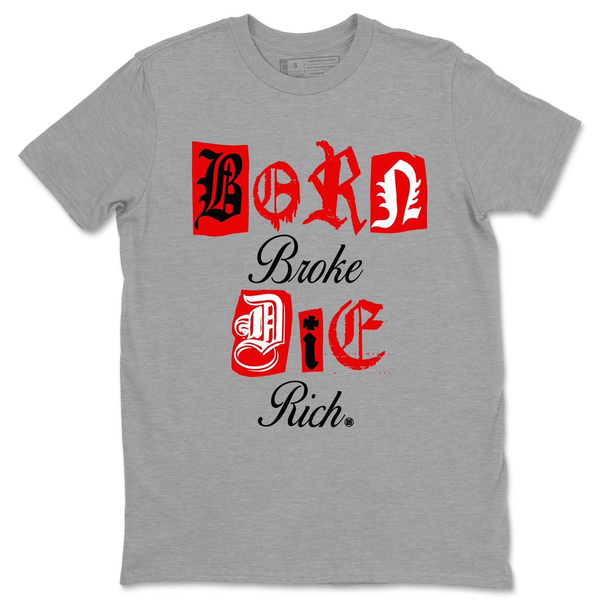 Born Broke Die Rich snkmatch Tees - Air Jordan 1 Black Toe Reimagined