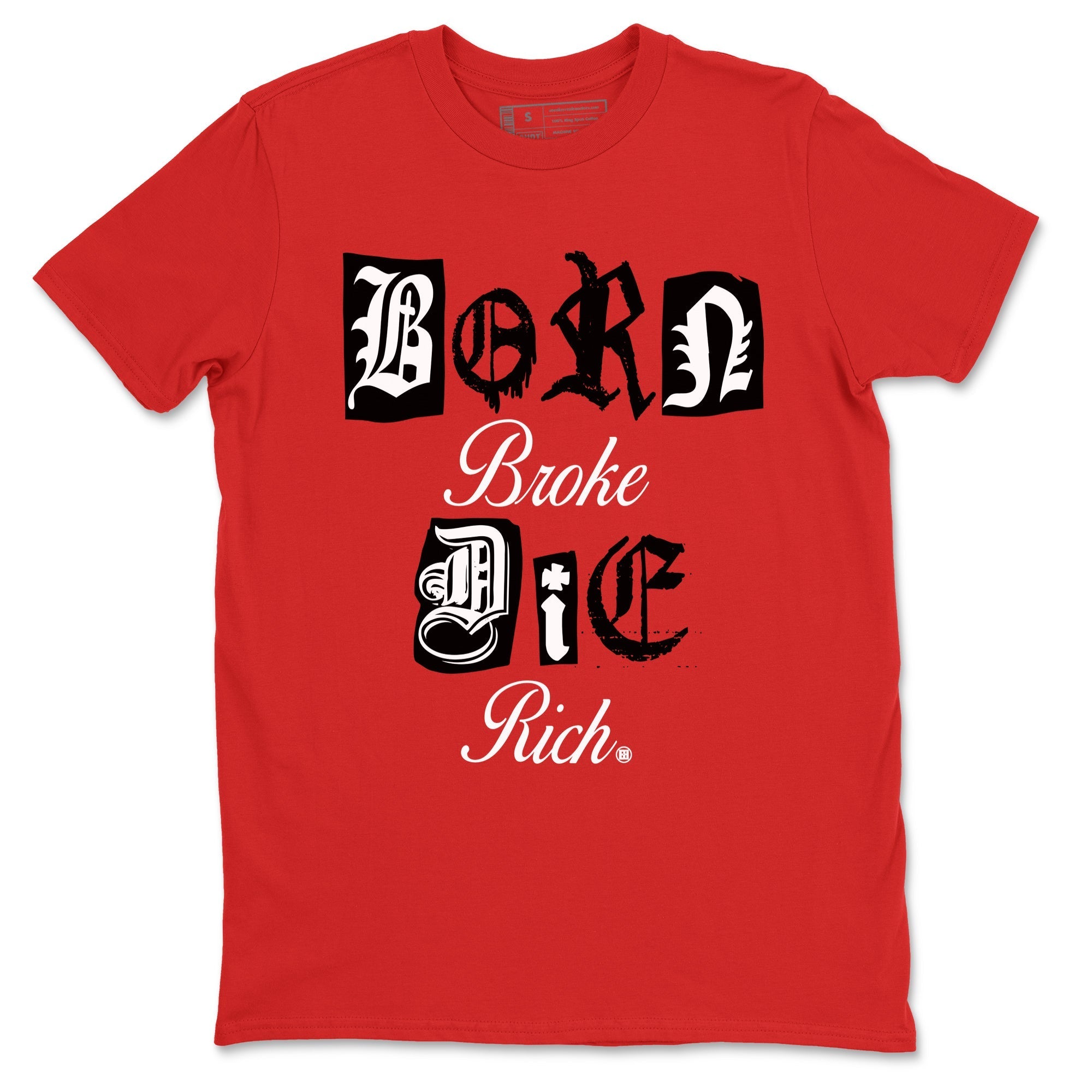 Born Broke Die Rich snkmatch Tees - Air Jordan 1 Black Toe Reimagined
