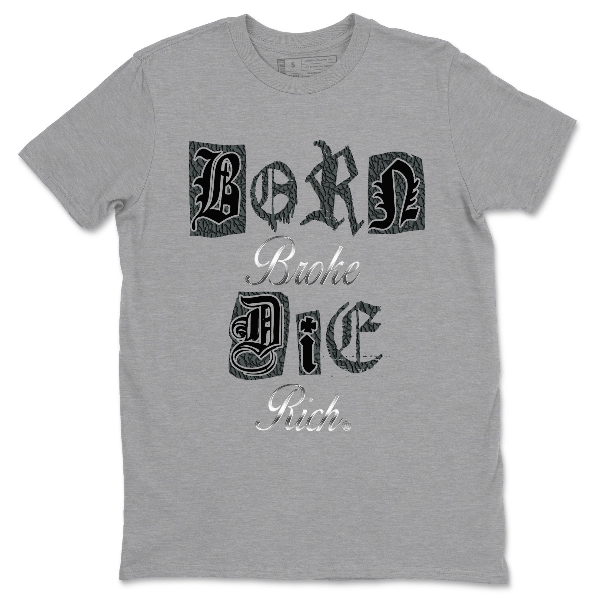 Born Broke Die Rich snkmatch Tees - Air Jordan 3 Black Cat