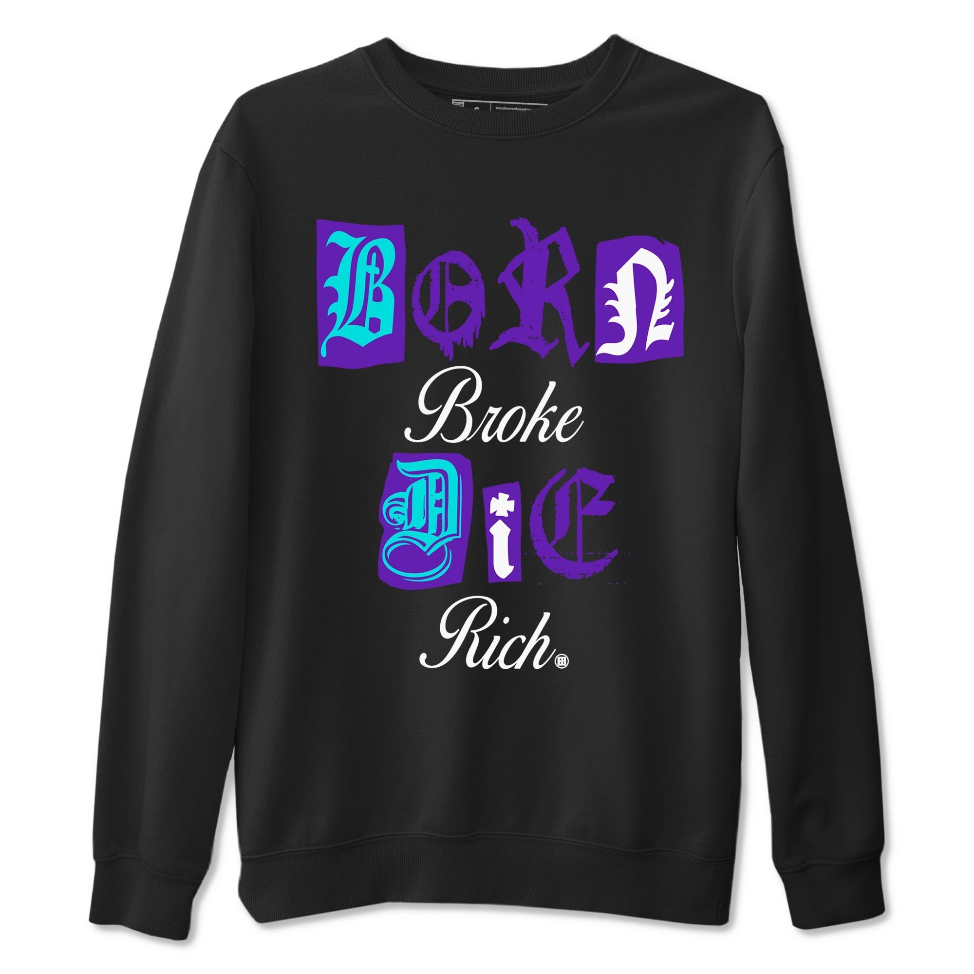Born Broke Die Rich snkmatch Tees - Air Jordan 5 Grape