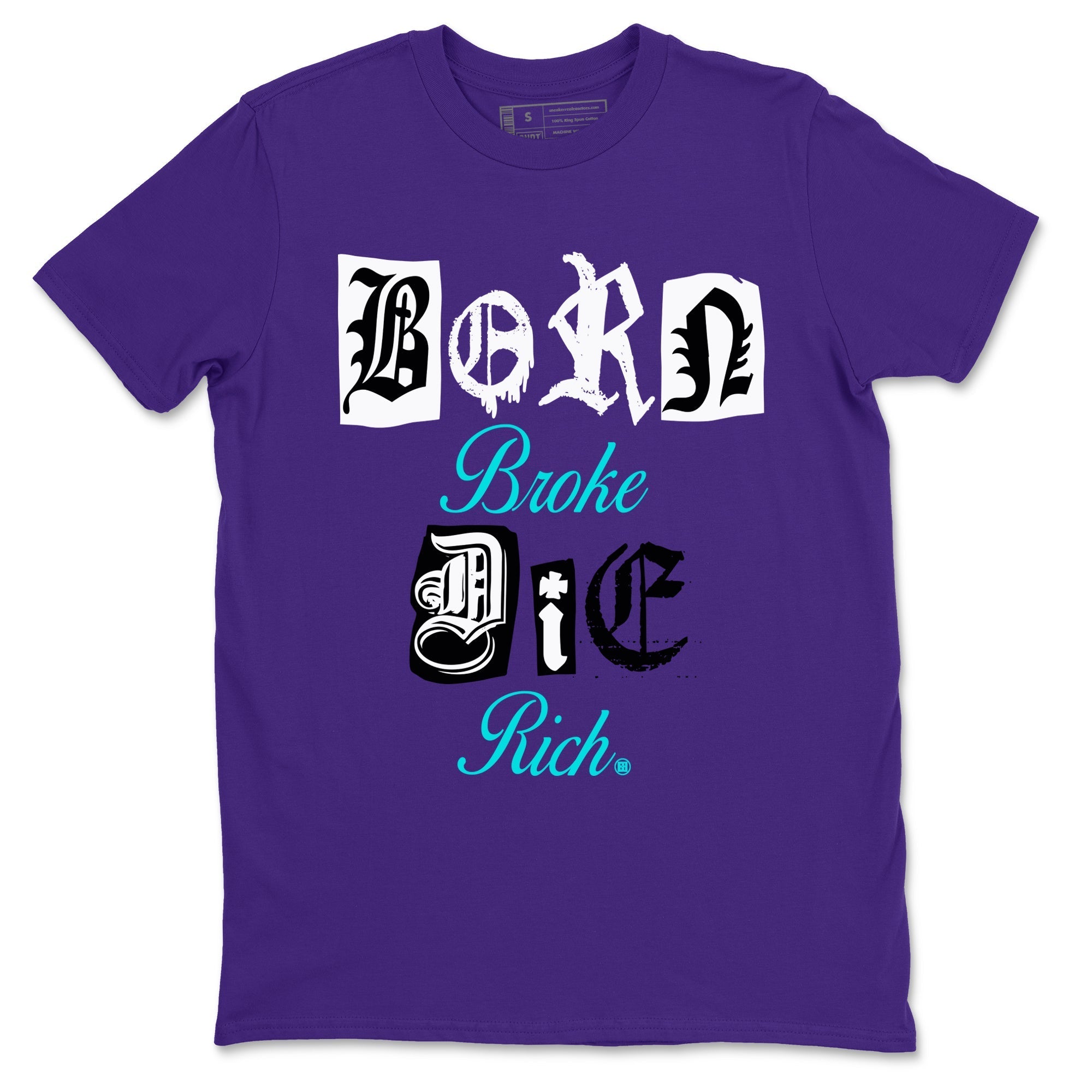 Born Broke Die Rich snkmatch Tees - Air Jordan 5 Grape