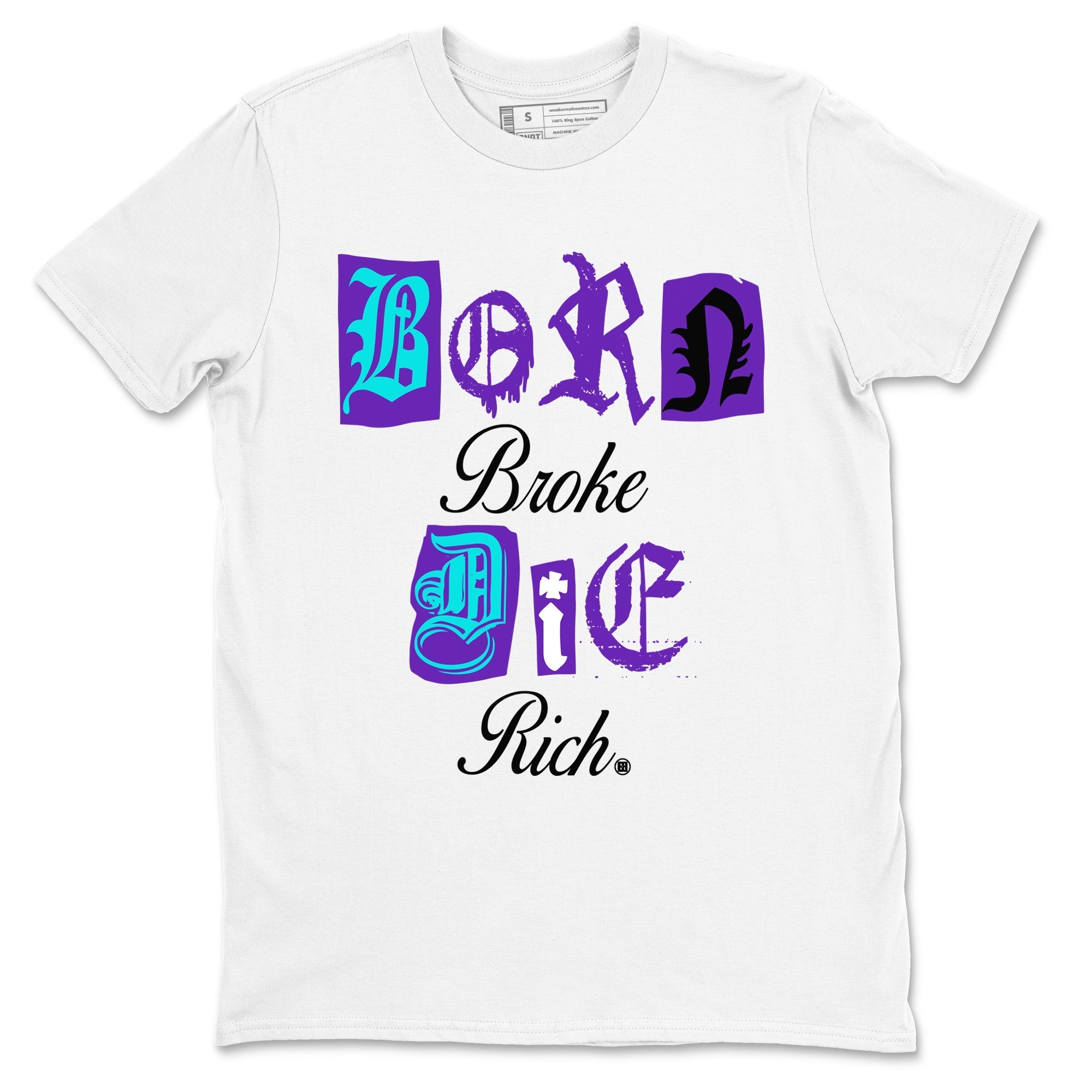 Born Broke Die Rich snkmatch Tees - Air Jordan 5 Grape