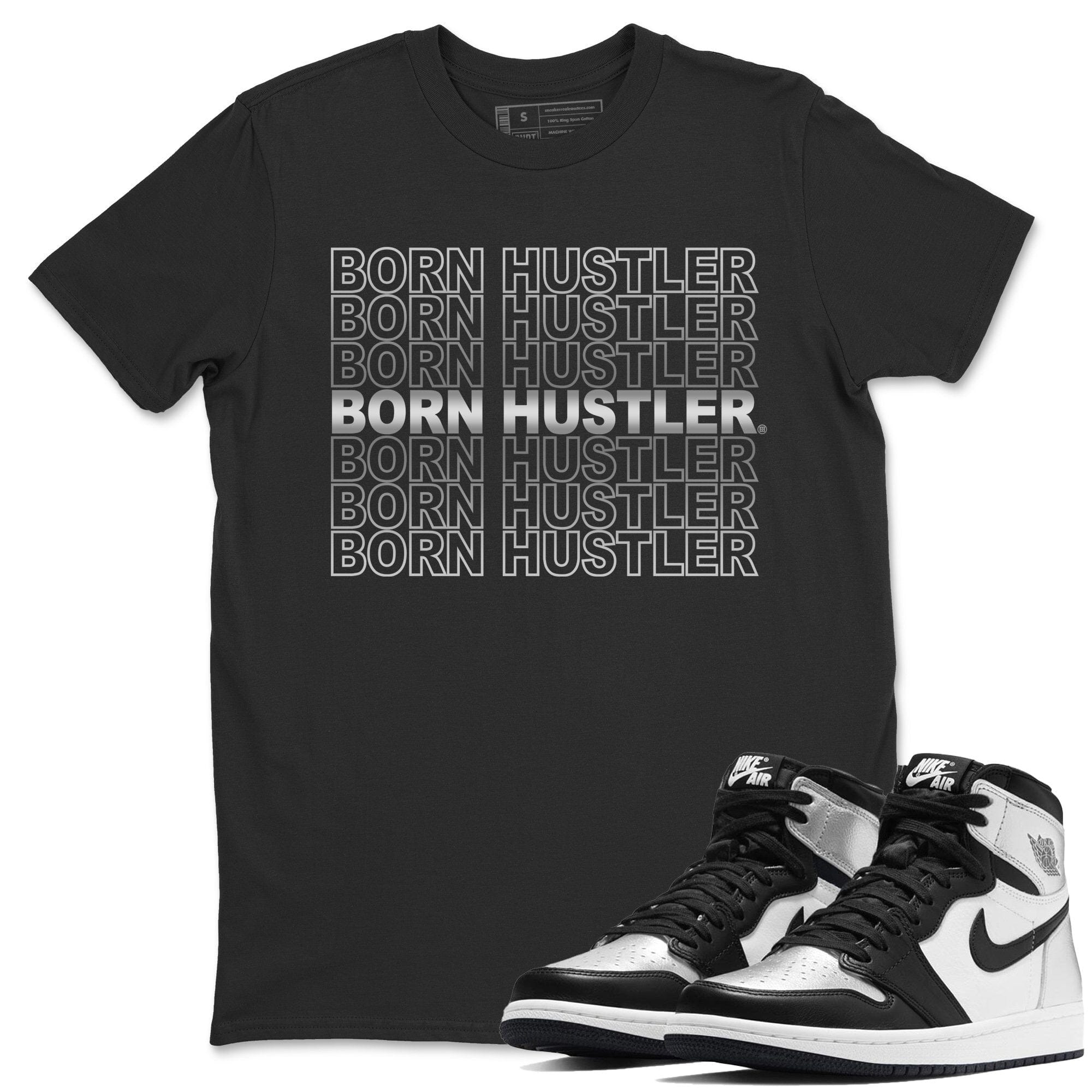 Born Hustler Unisex Tops - Air Jordan 1 Silver Toe