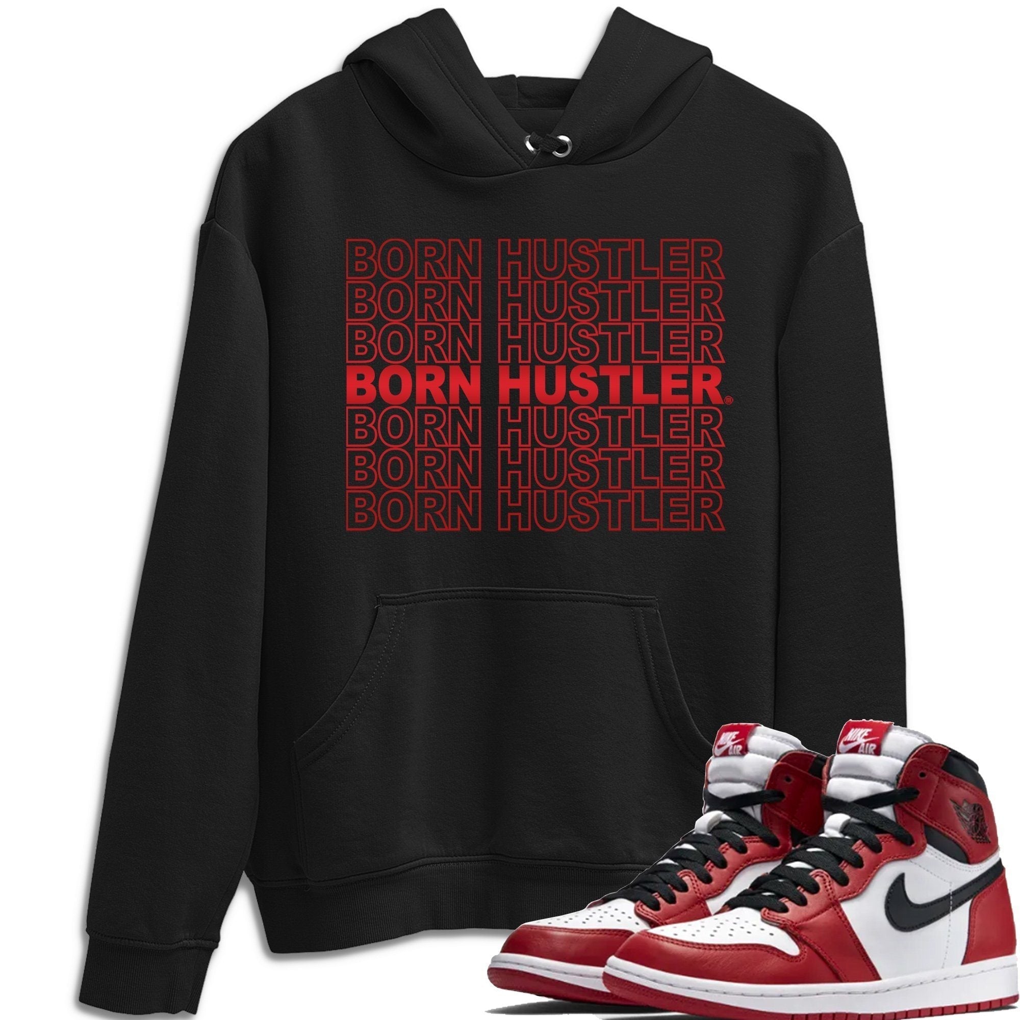 Born Hustler Unisex Tops - Air Jordan 1 Varsity Red