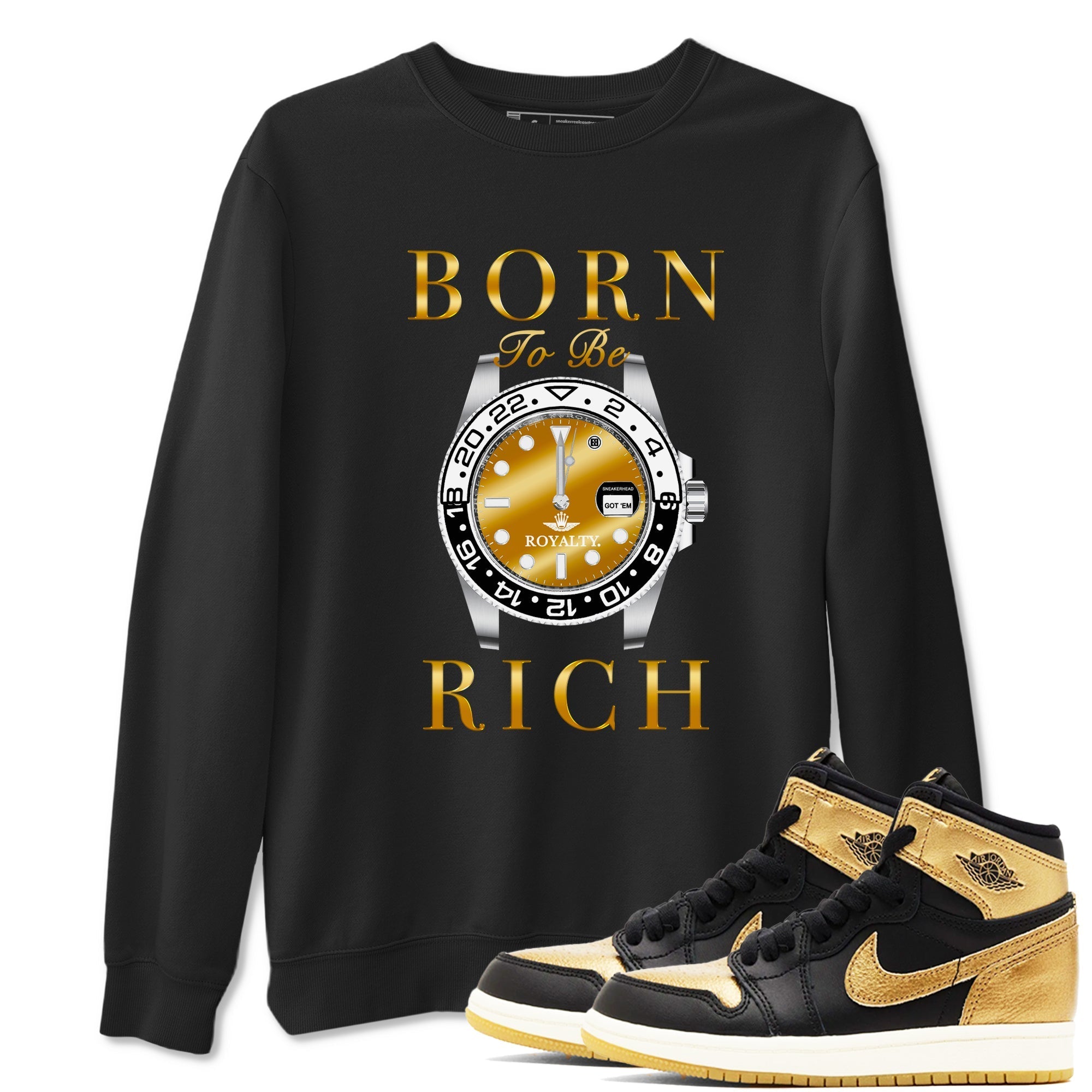 Born To Be Rich snkmatch Tees - Air Jordan 1 Black Metallic Gold