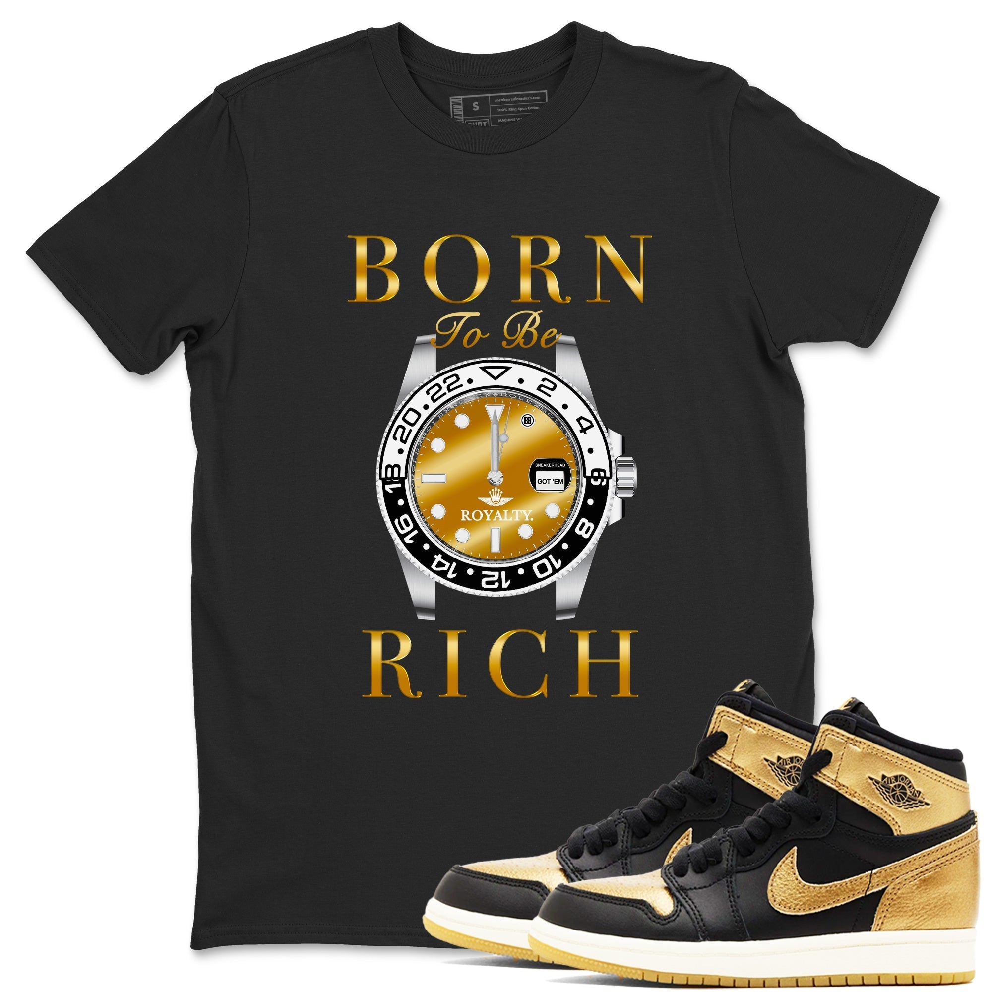 Born To Be Rich snkmatch Tees - Air Jordan 1 Black Metallic Gold