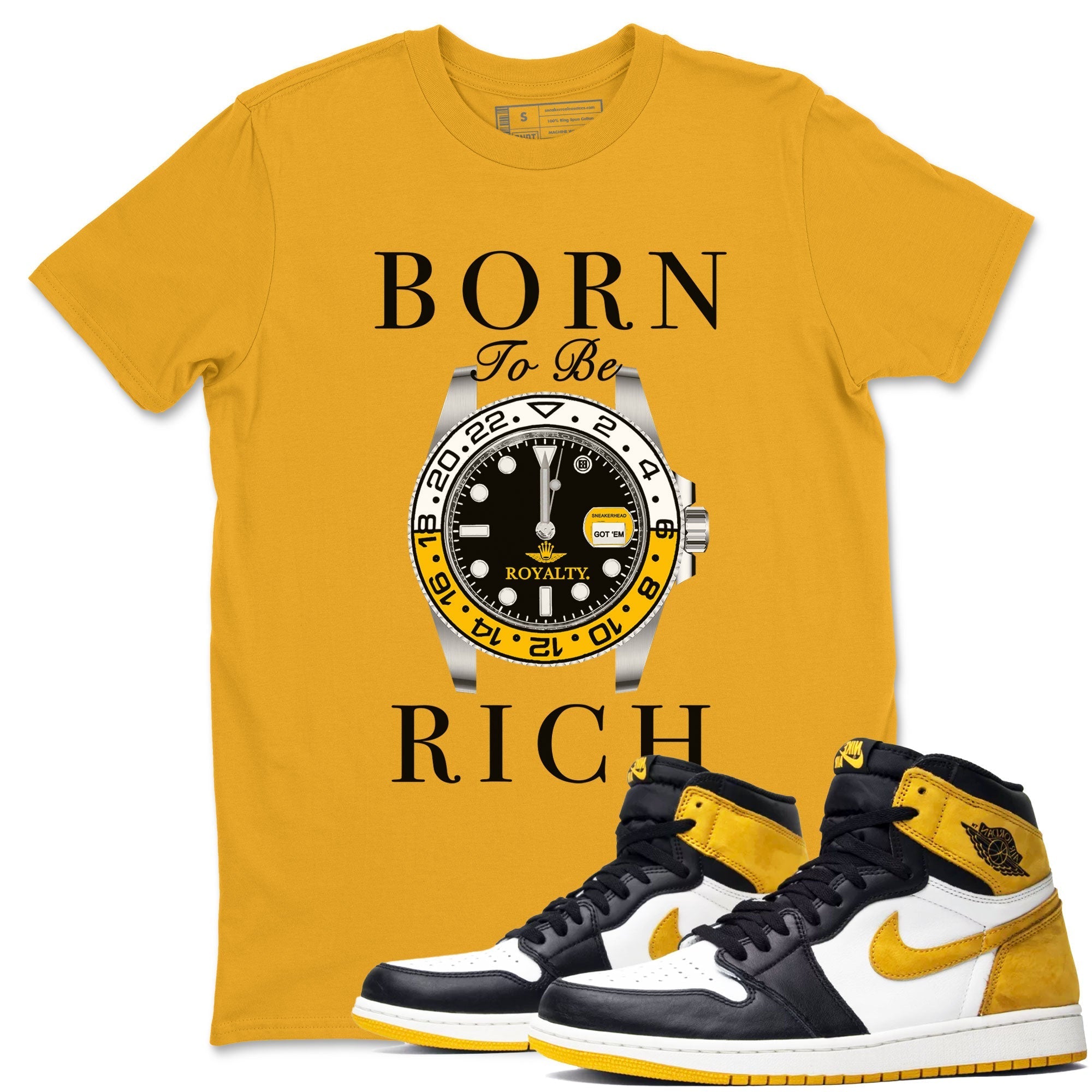 Born To Be Rich snkmatch Tees - Air Jordan 1 Yellow Ochre