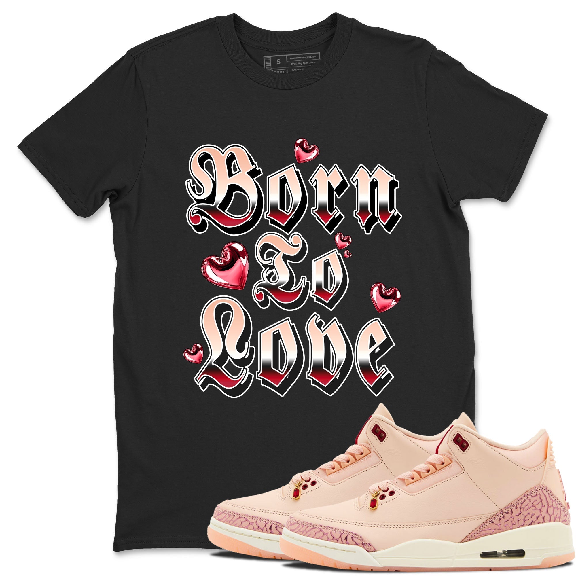 Born To Love snkmatch Tees - Air Jordan 3 Valentines Day