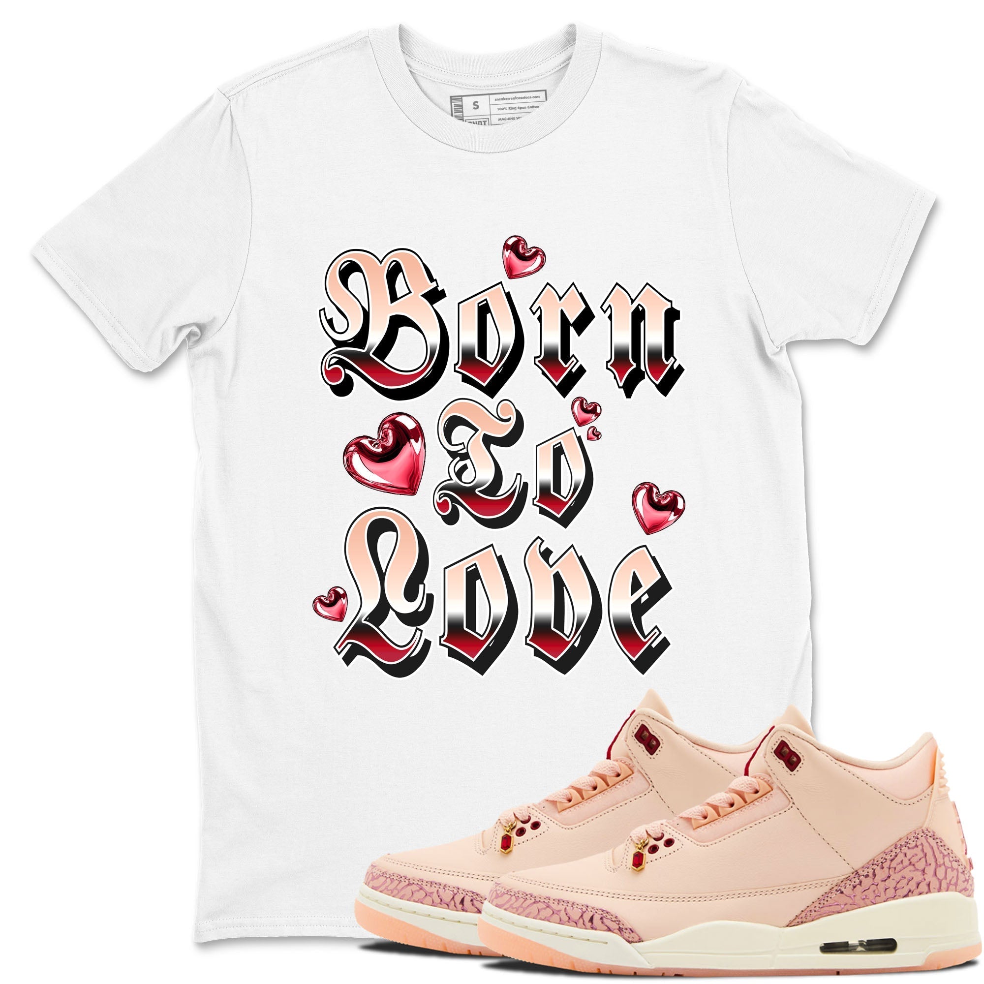 Born To Love snkmatch Tees - Air Jordan 3 Valentines Day