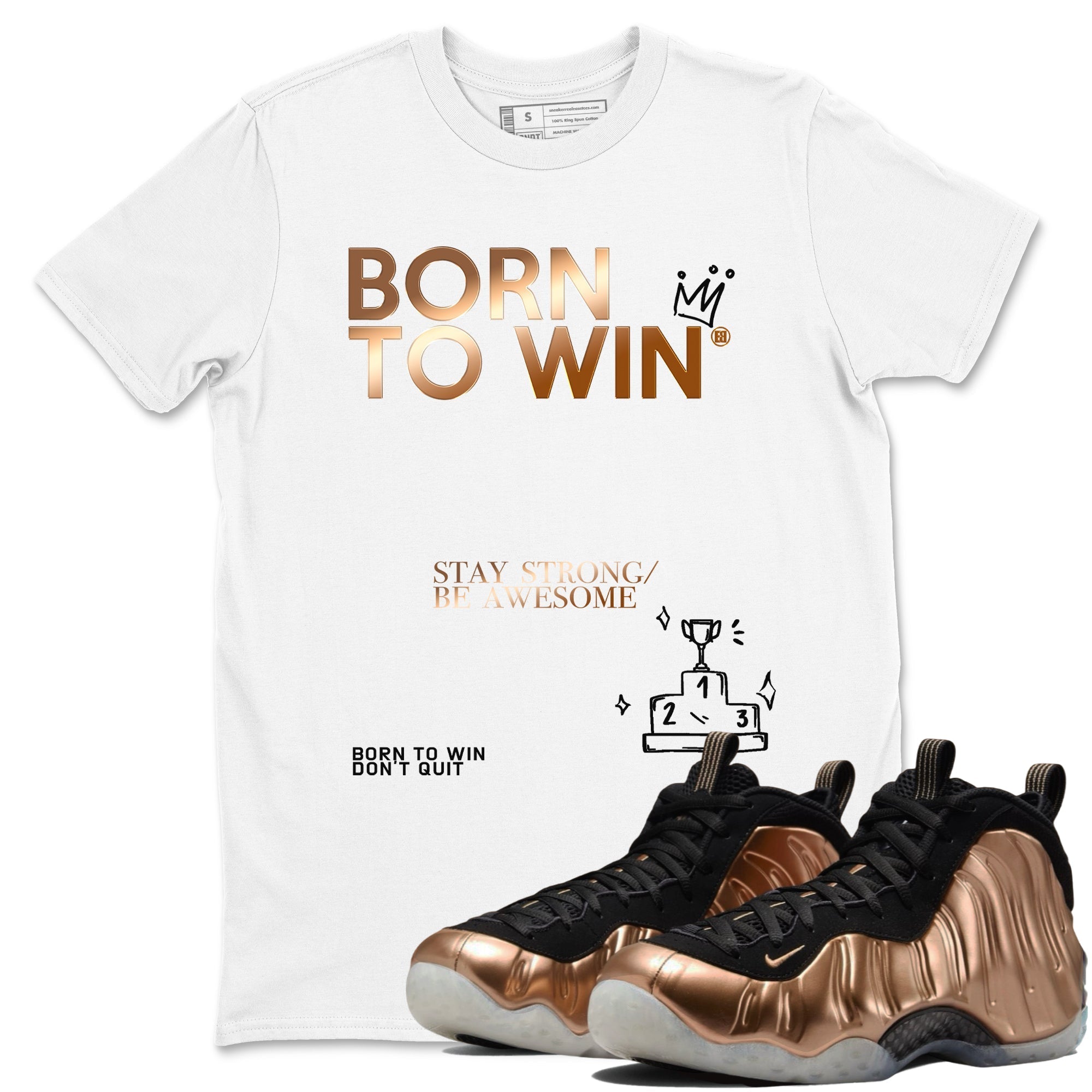 Born To Win snkmatch Tees - Air Foamposite One Metallic Copper
