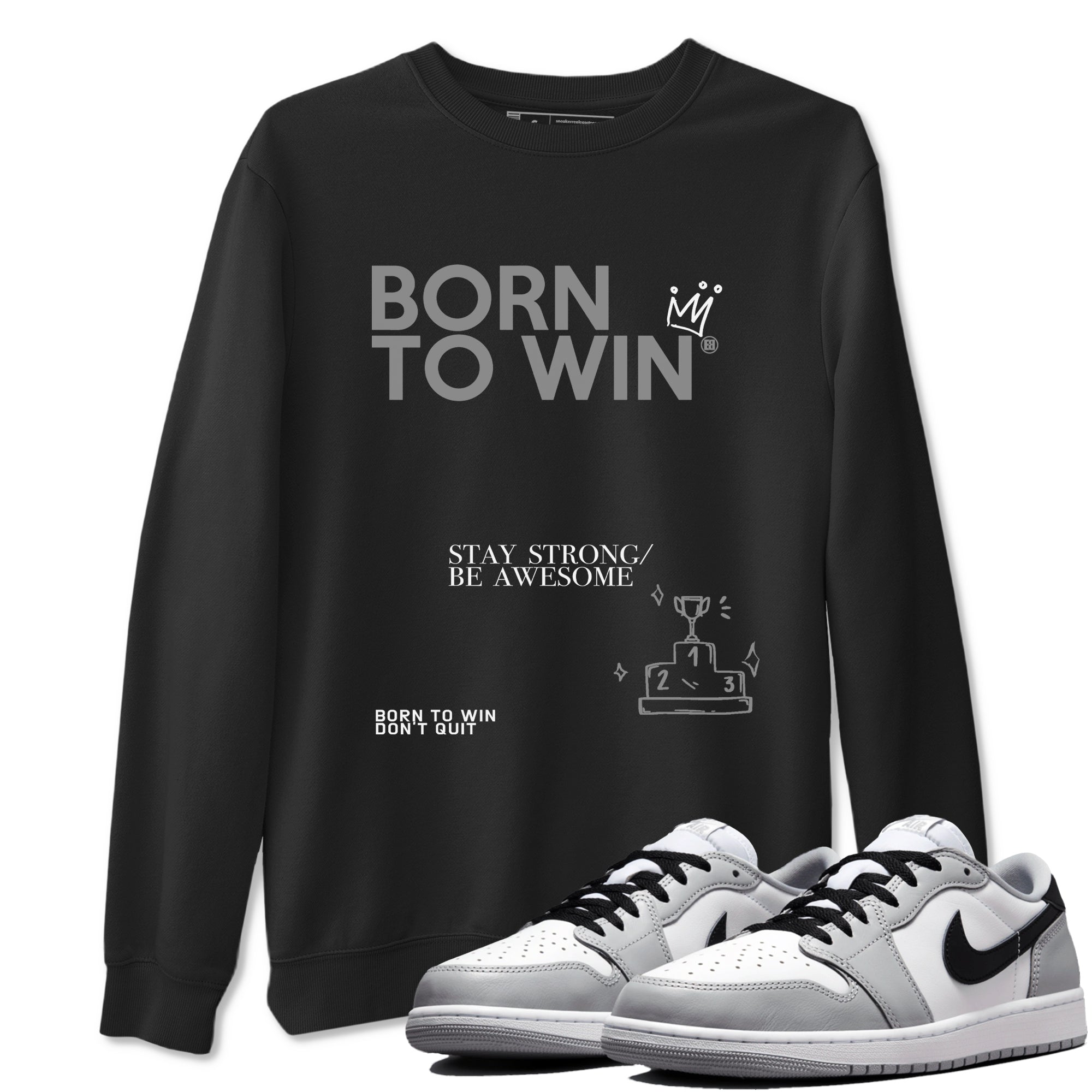Born To Win snkmatch Tees - Air Jordan 1 Wolf Grey