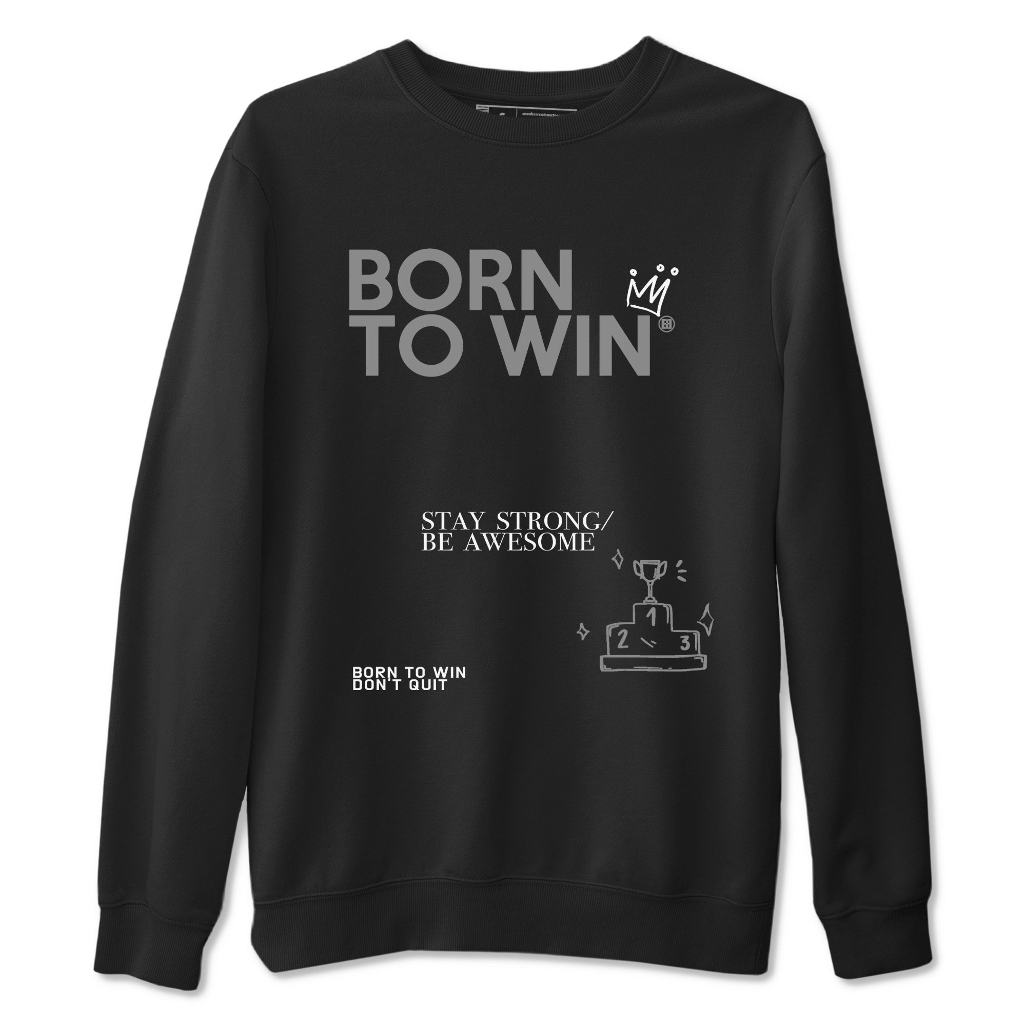 Born To Win snkmatch Tees - Air Jordan 1 Wolf Grey