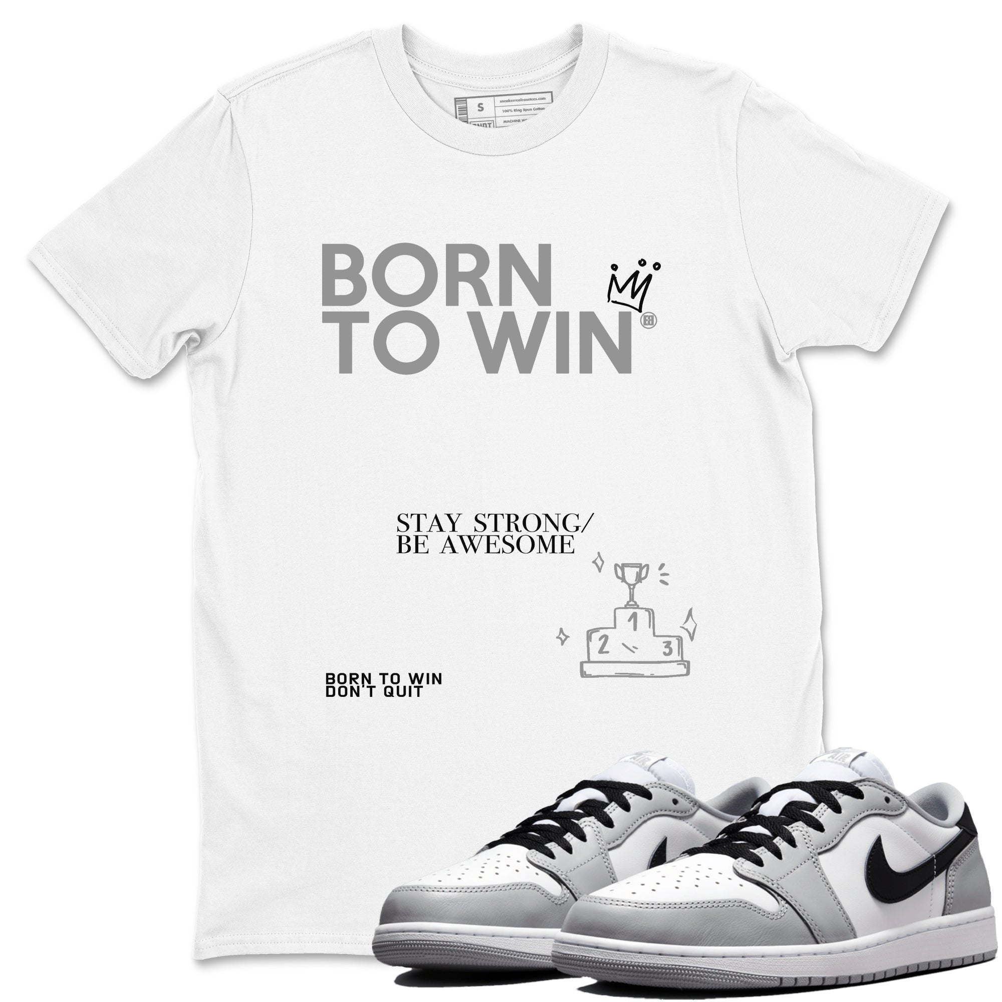 Born To Win snkmatch Tees - Air Jordan 1 Wolf Grey