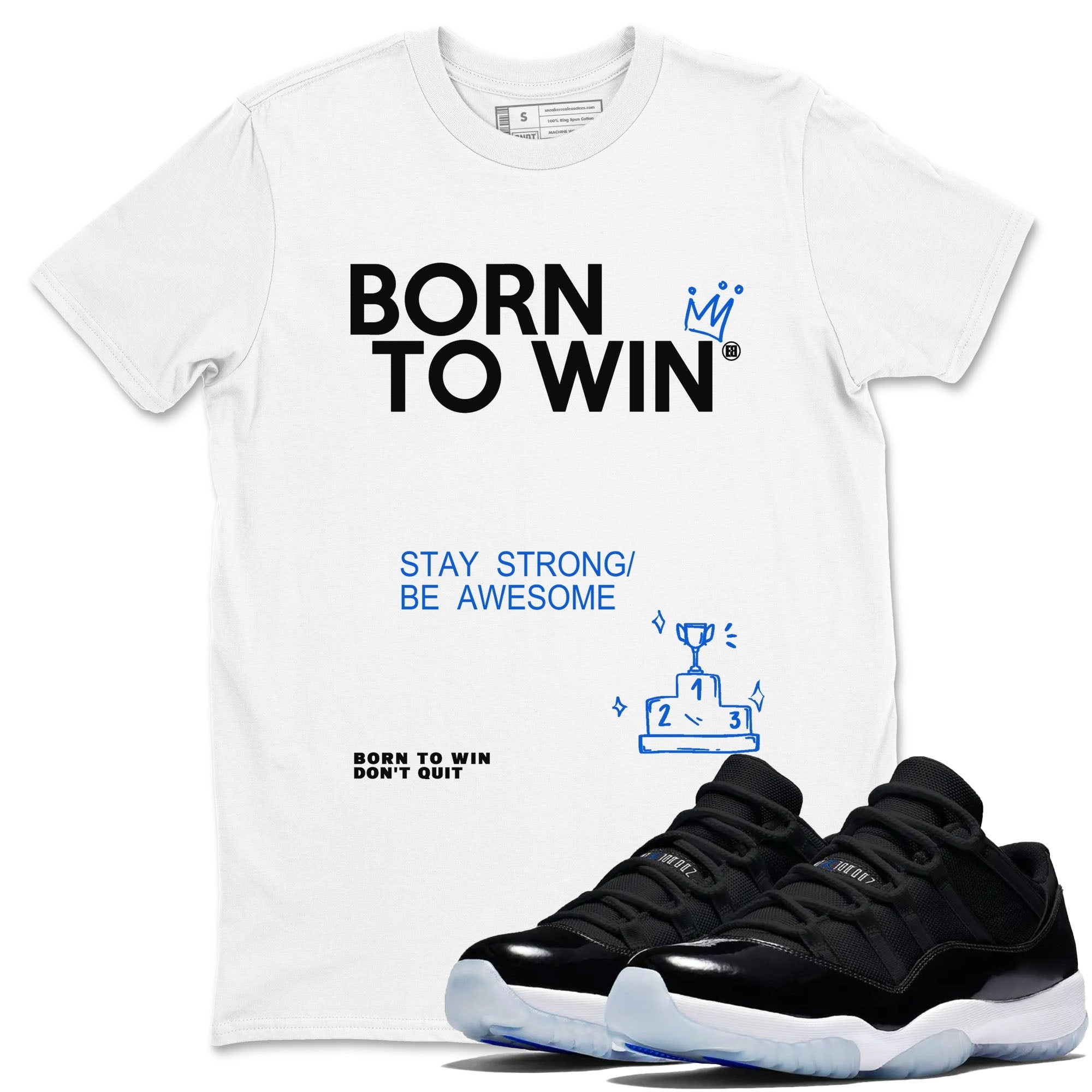 Born To Win snkmatch Tees - Air Jordan 11 Black and Varsity Royal
