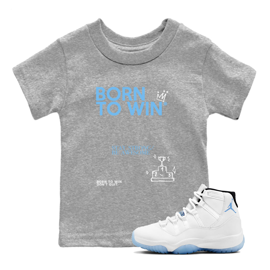 Born To Win snkmatch Tees Kids - Air Jordan 11 Legend Blue