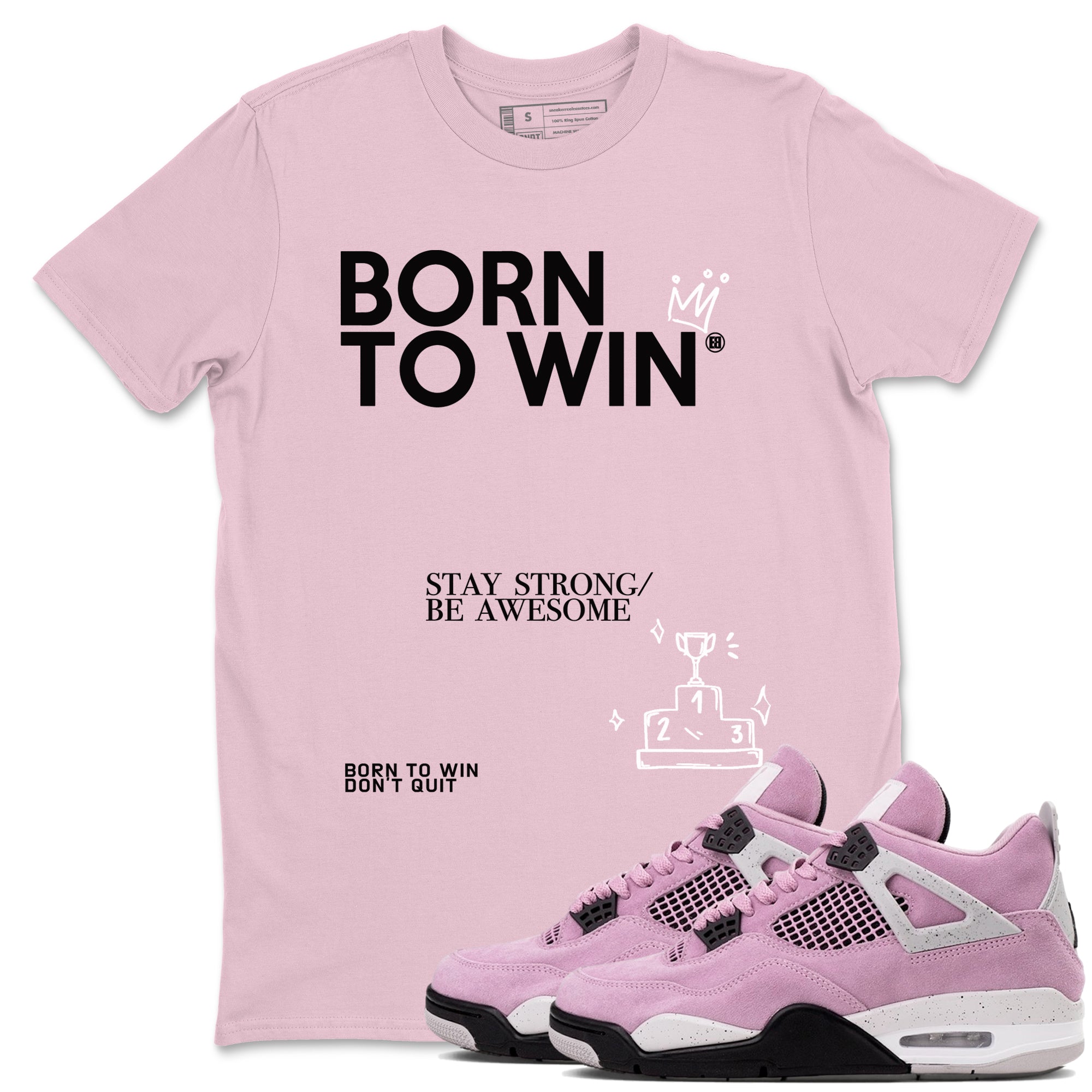 Born To Win snkmatch Tees - Air Jordan 4 Orchid