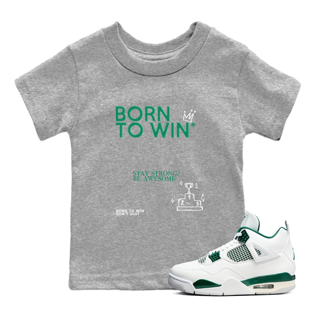 Born To Win snkmatch Tees Kids - Air Jordan 4 Oxidized Green