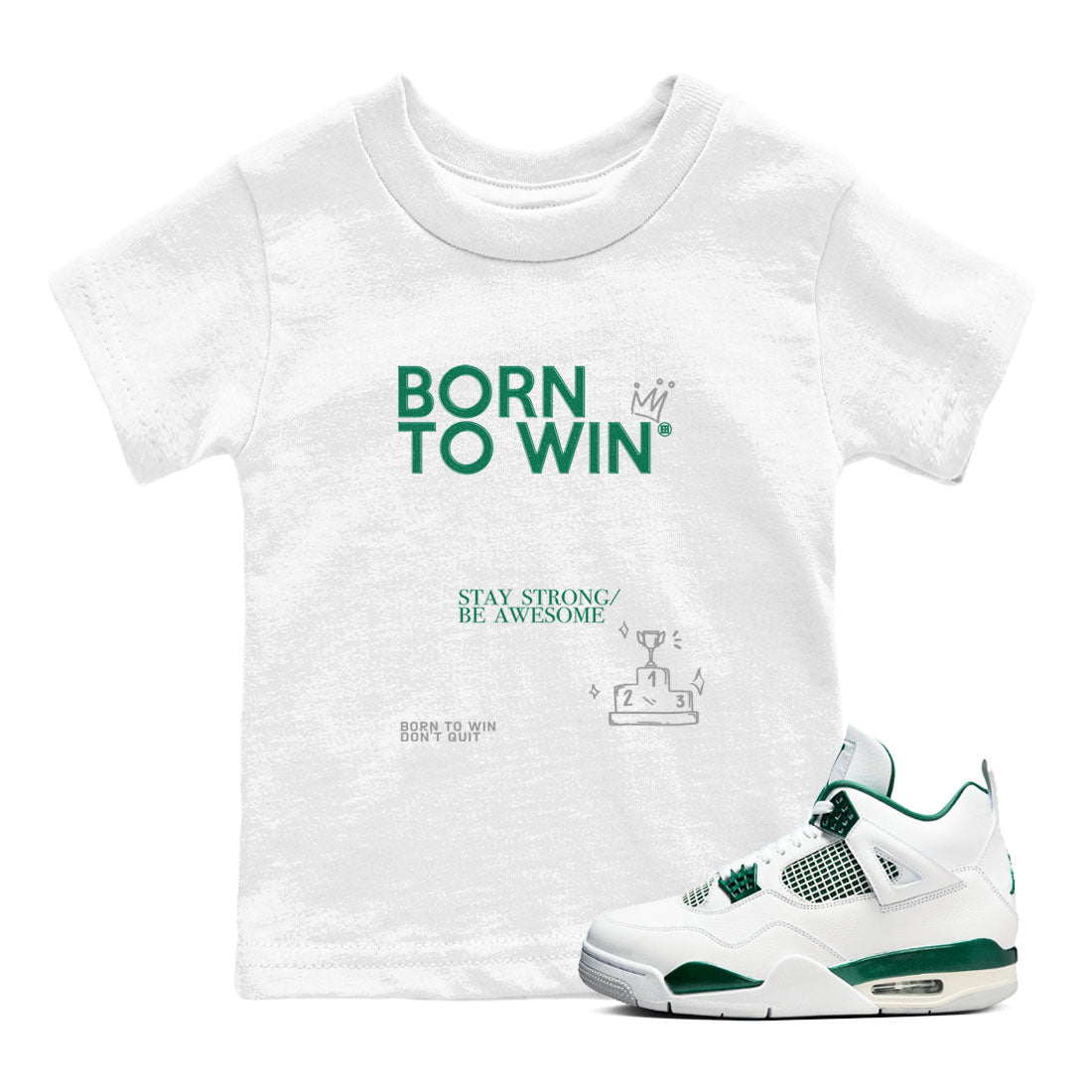 Born To Win snkmatch Tees Kids - Air Jordan 4 Oxidized Green