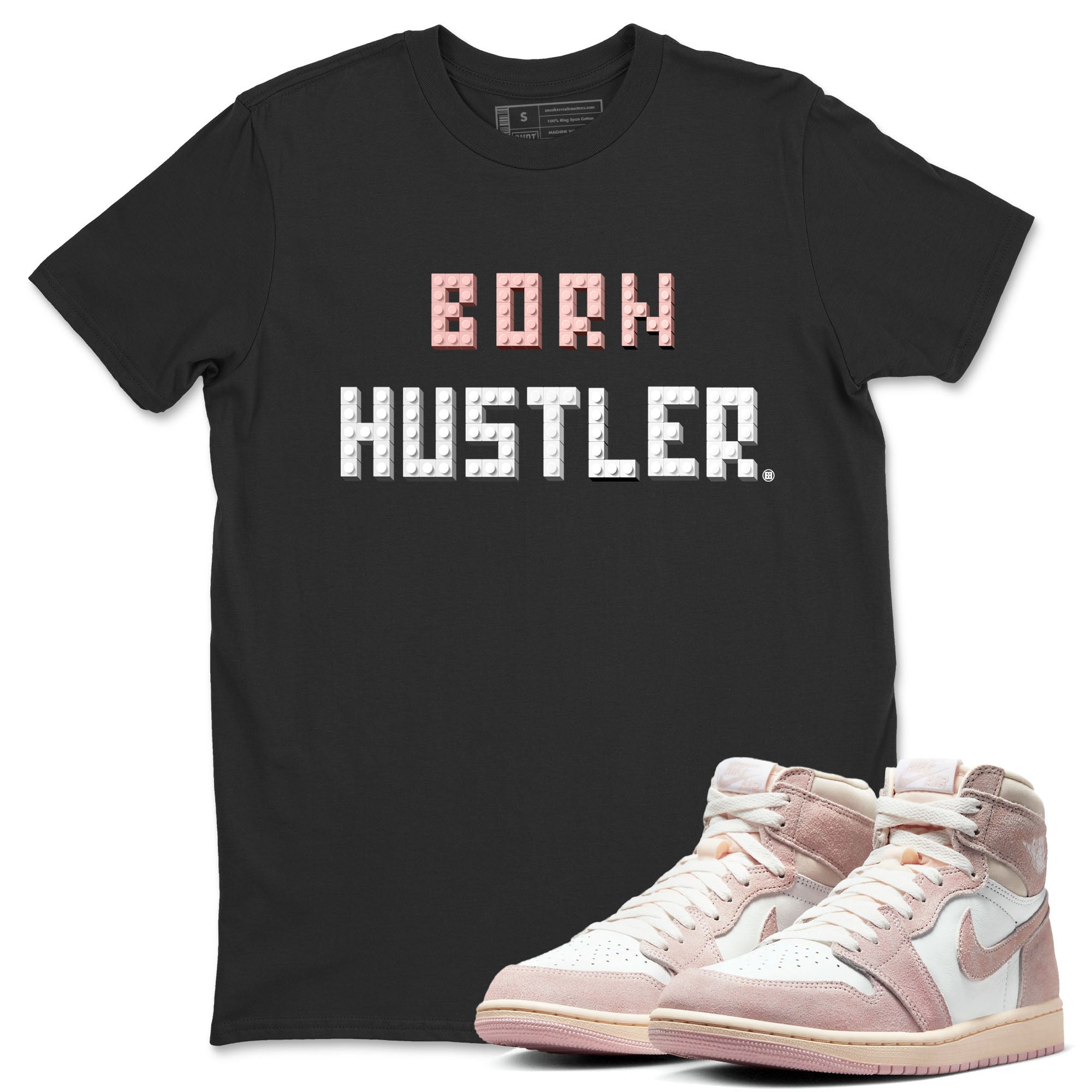 Brick Born Hustler Unisex Tops - Air Jordan 1 Washed Pink