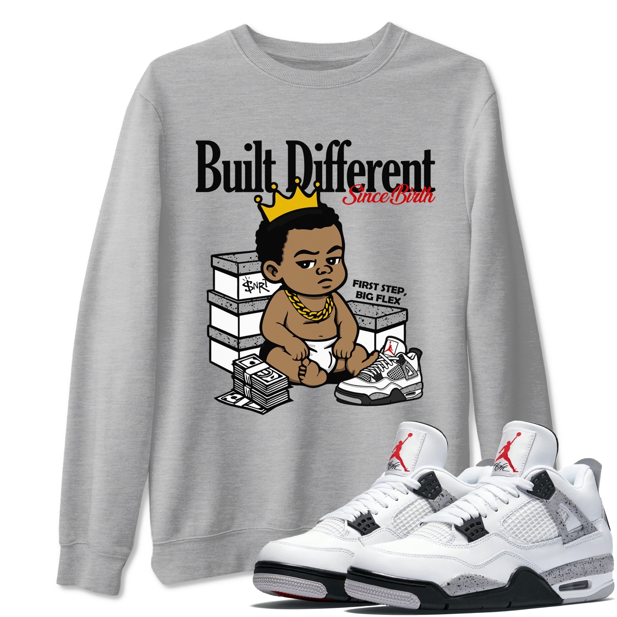 Built Different Since Birth snkmatch Tees - Air Jordan 4 White Cement