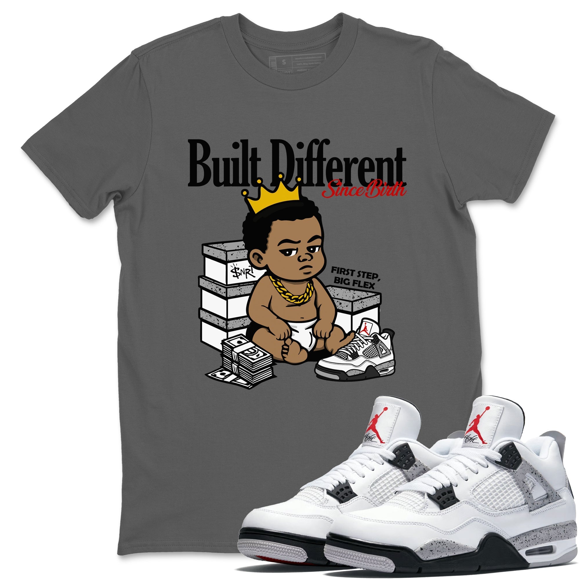 Built Different Since Birth snkmatch Tees - Air Jordan 4 White Cement