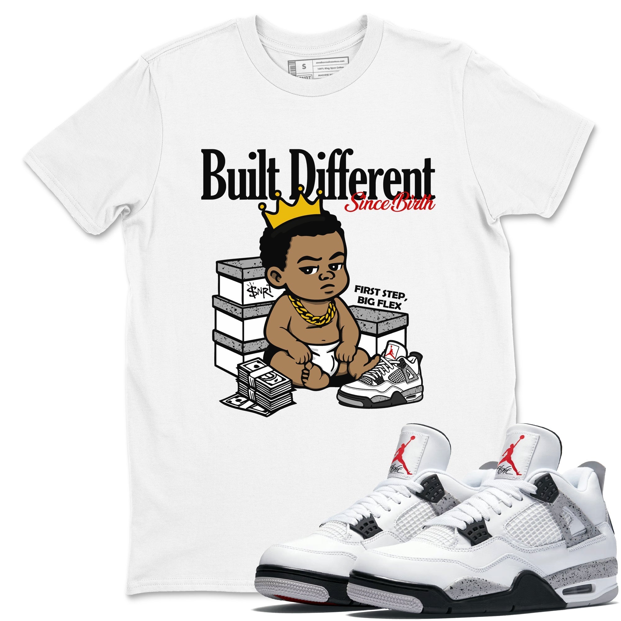 Built Different Since Birth snkmatch Tees - Air Jordan 4 White Cement