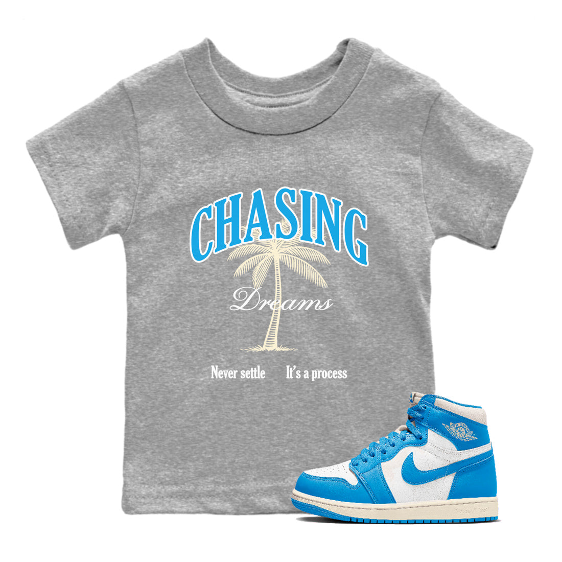 Chasing Dreams snkmatch Tees Kids - Air Jordan 1 UNC Reimagined