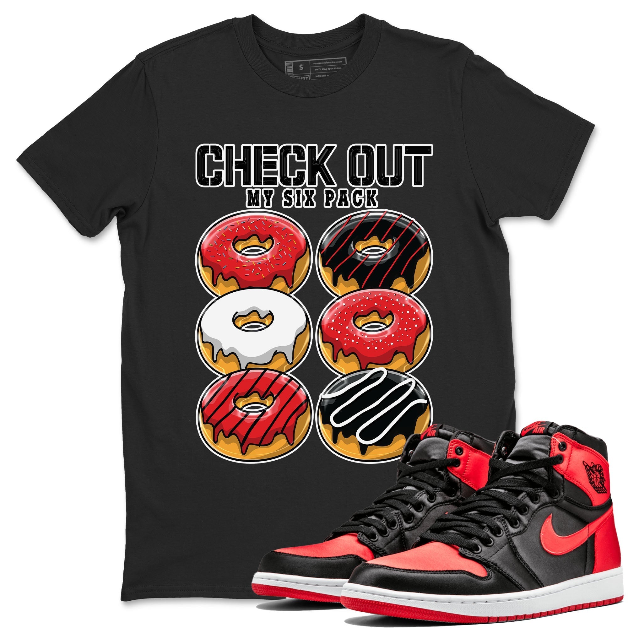 Check Out My Six Pack snkmatch Tee - Air Jordan 1 Satin Bred