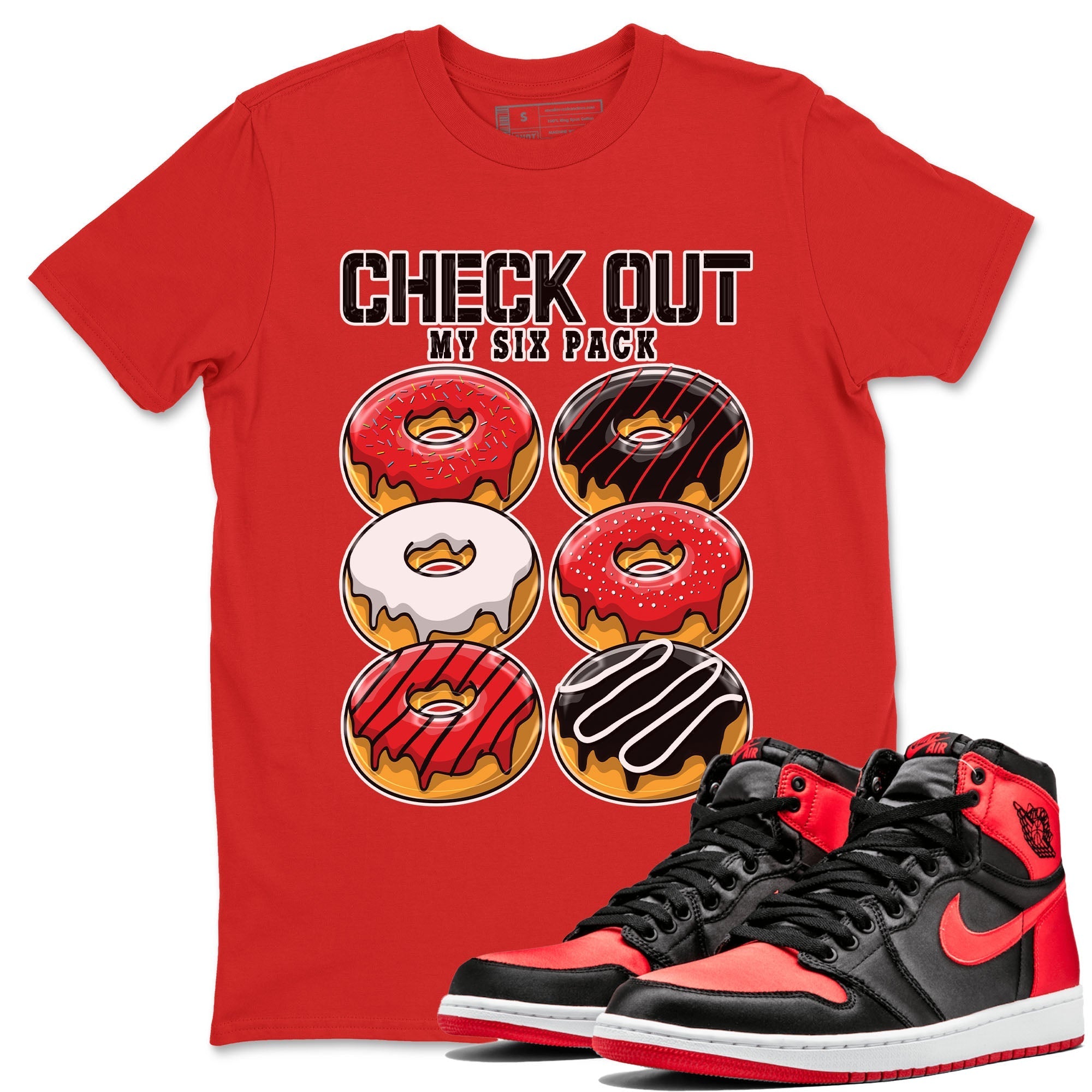 Check Out My Six Pack snkmatch Tee - Air Jordan 1 Satin Bred