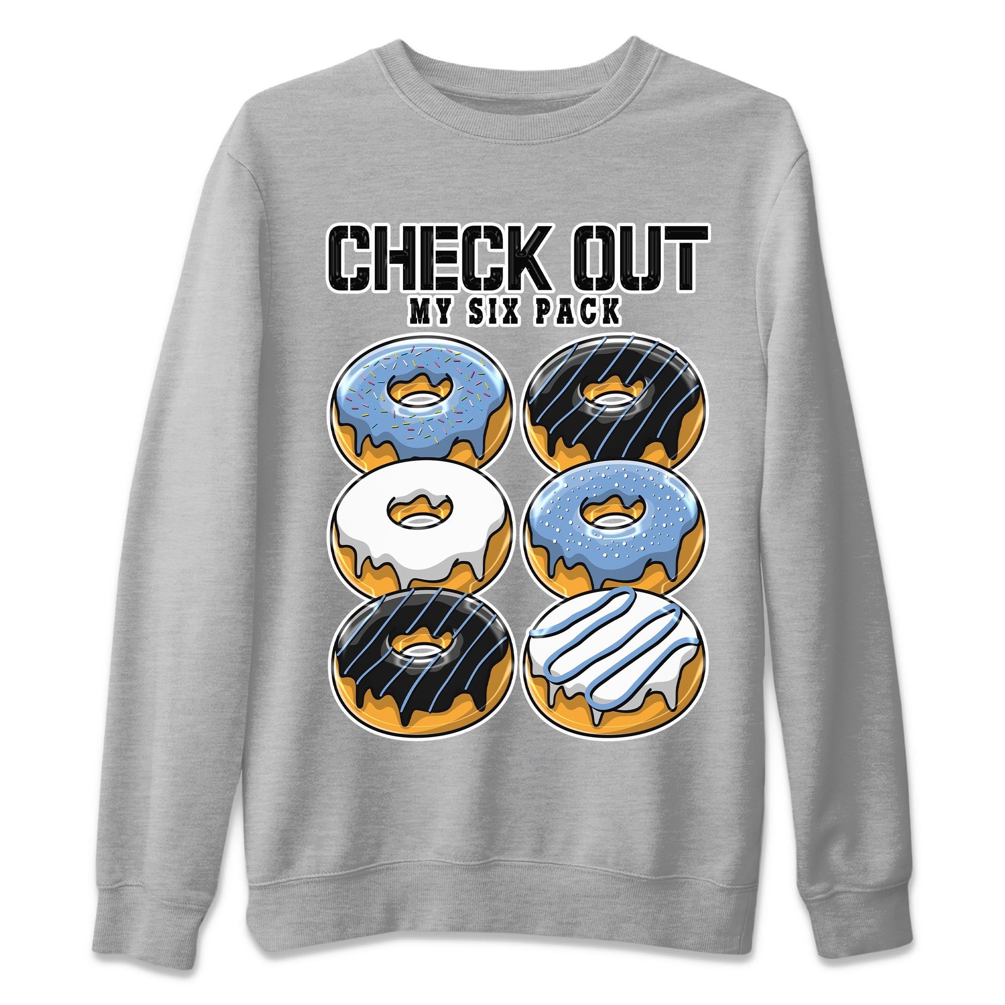 Check Out My Six Pack snkmatch Tee - Air Jordan 1 UNC Toe