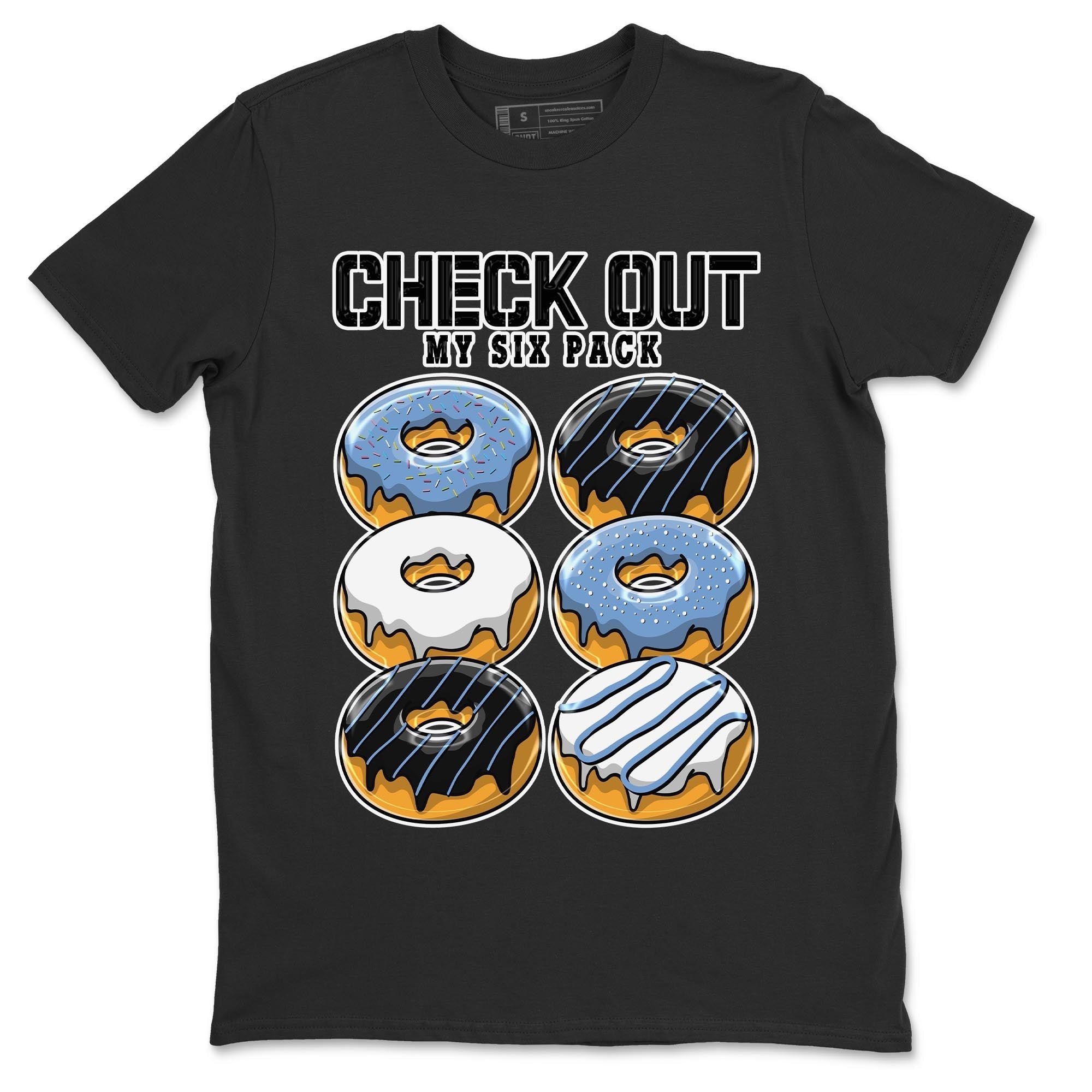 Check Out My Six Pack snkmatch Tee - Air Jordan 1 UNC Toe