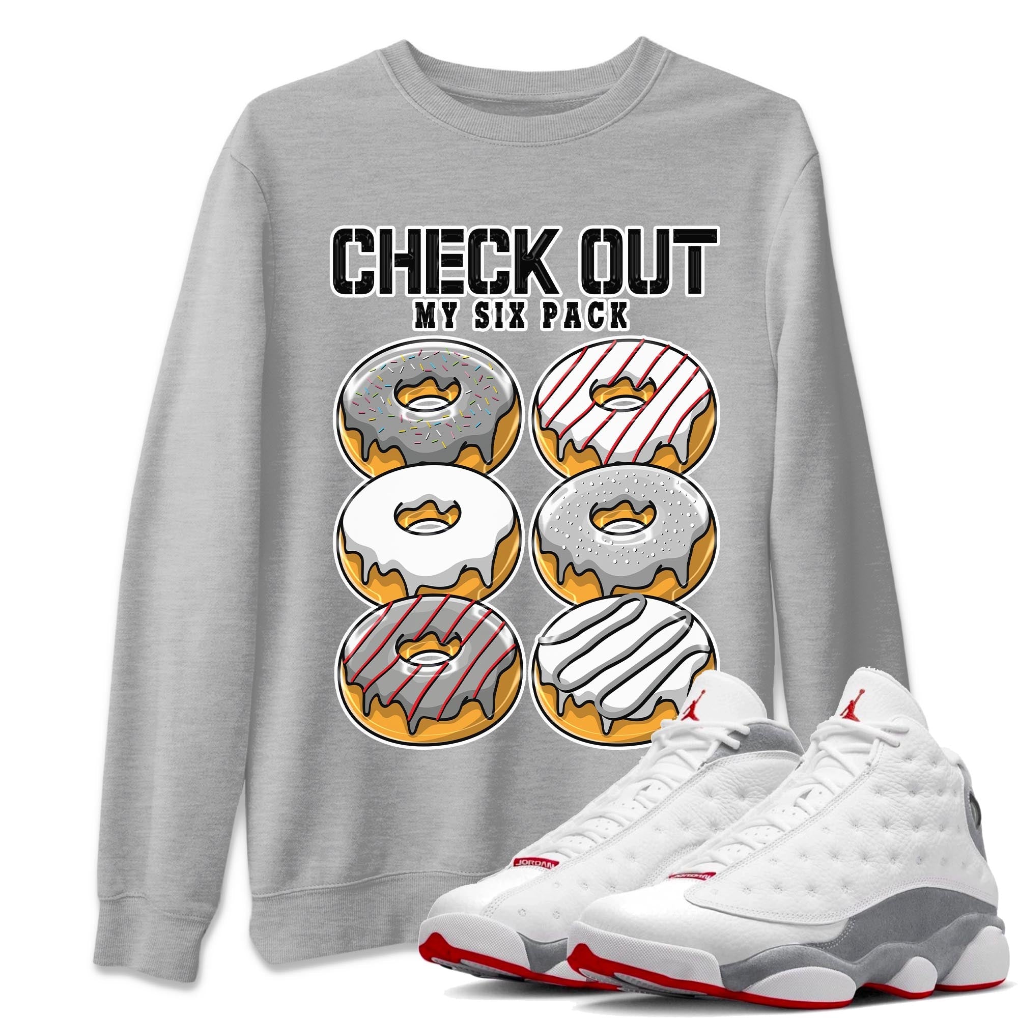 Check Out My Six Pack Unisex Tops - Air Jordan 13 Wolf Grey