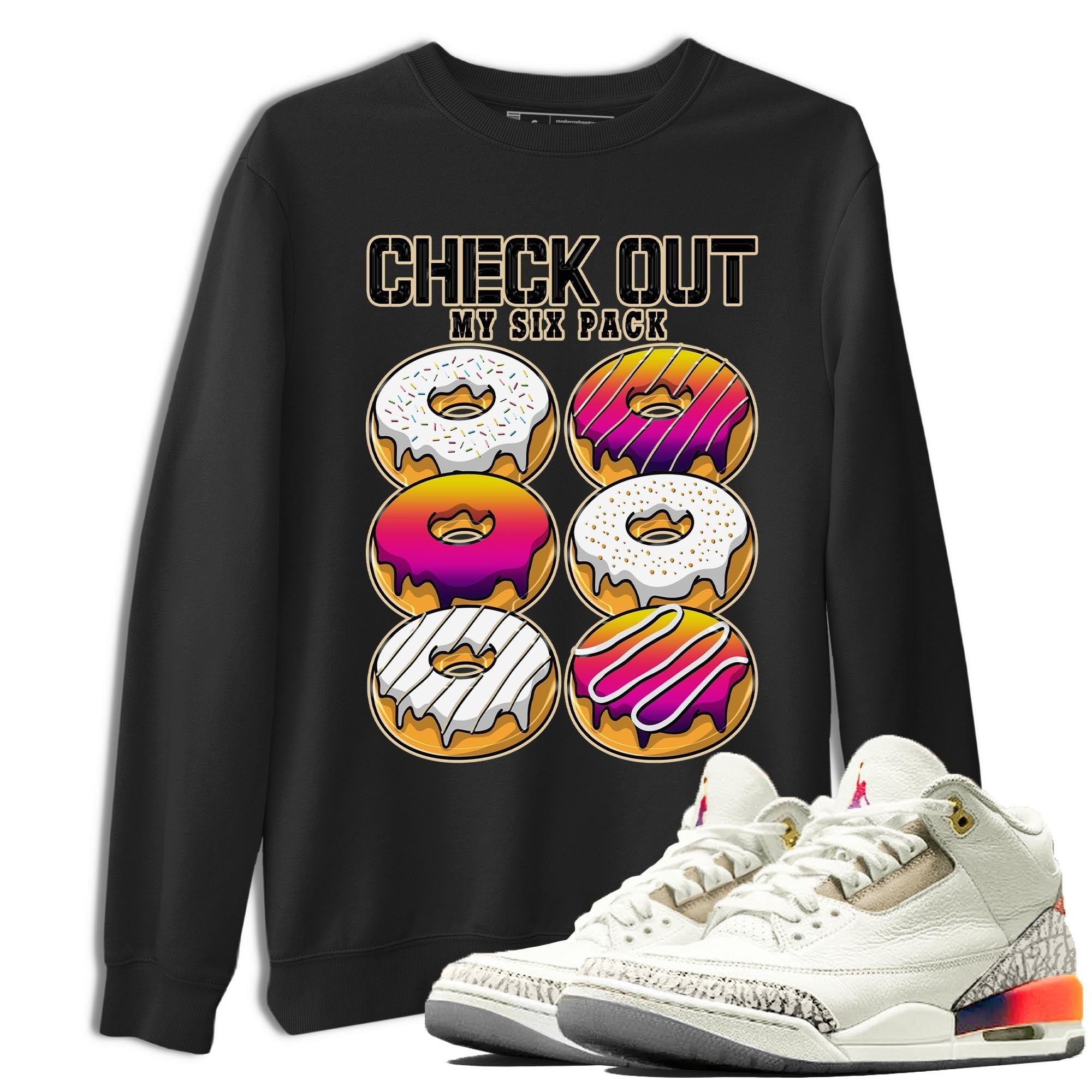 Check Out My Six Pack snkmatch Tee - Air Jordan 3 J Balvin