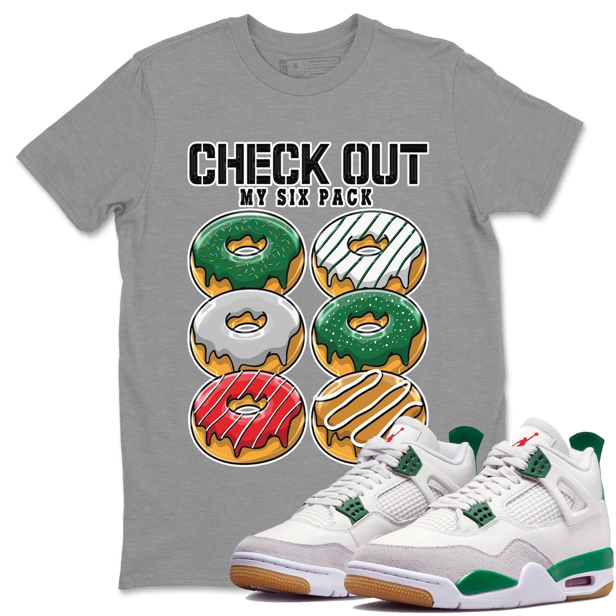 Check Out My Six Pack Unisex Tops - Air Jordan 4 Pine Green SB