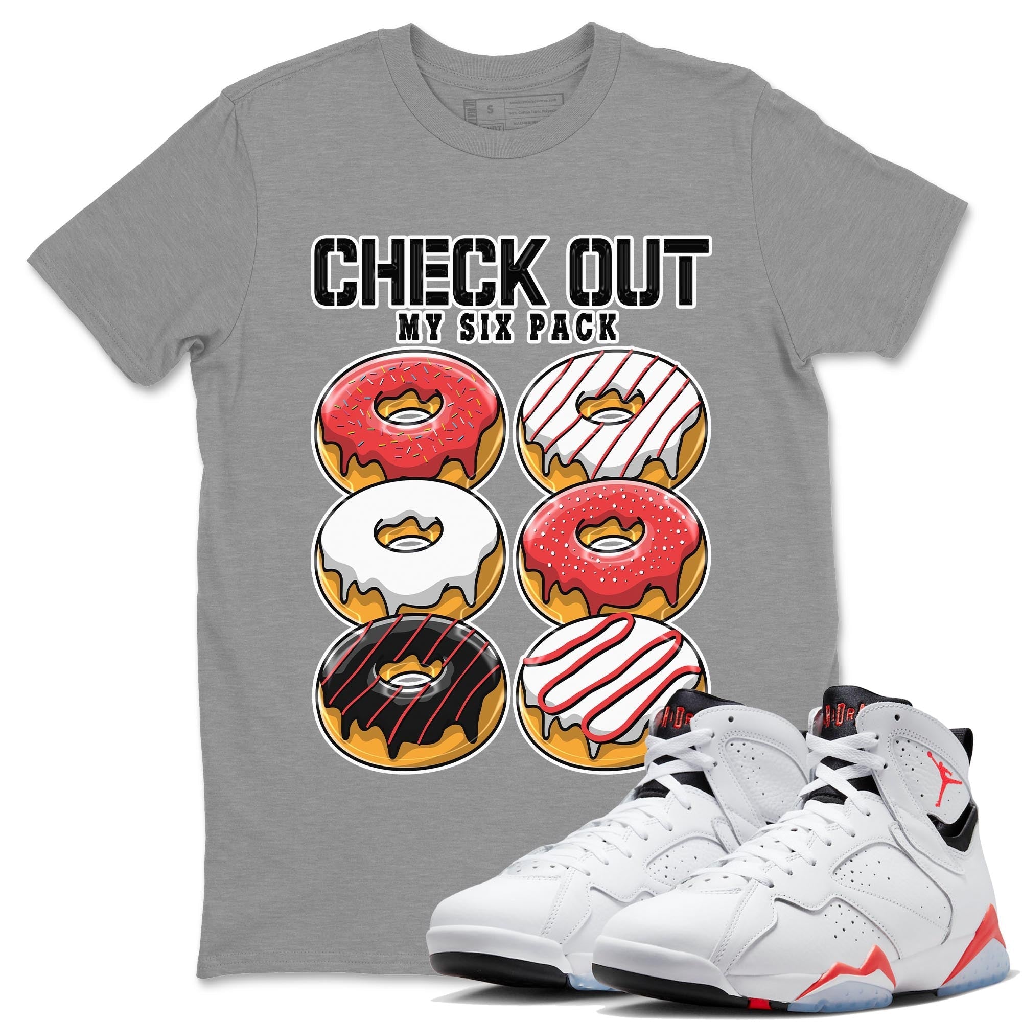 Check Out My Six Pack snkmatch Tee - Air Jordan 7 White Infrared