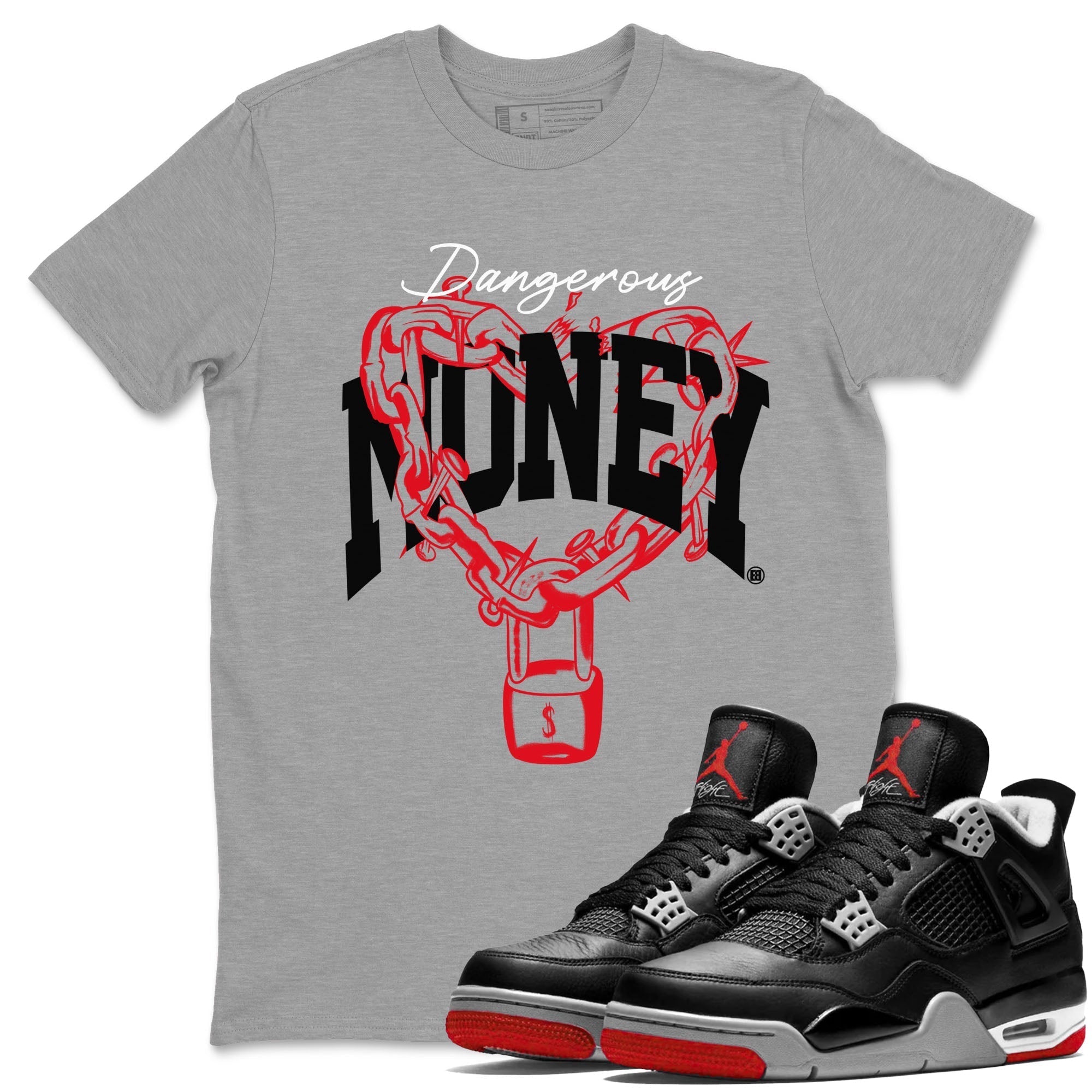 Dangerous Money snkmatch Tees - Air Jordan 4 Bred Reimagined