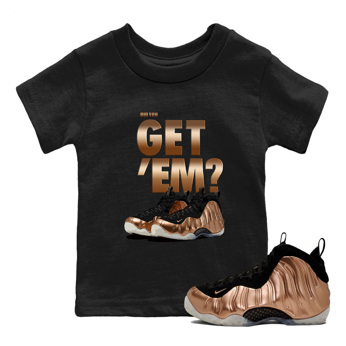 Did You Get 'Em snkmatch Tees Kids - Air Foamposite One Metallic Copper