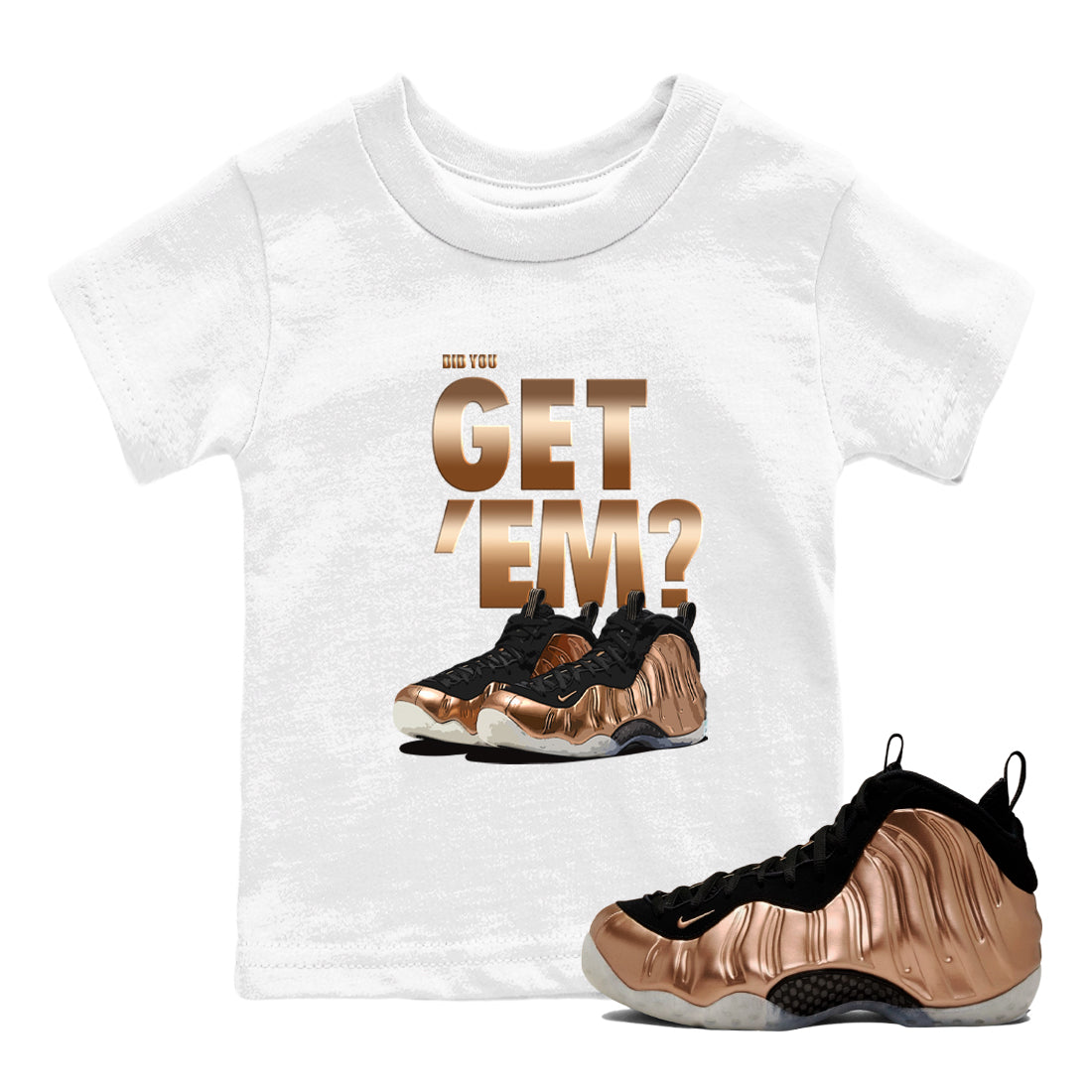 Did You Get 'Em snkmatch Tees Kids - Air Foamposite One Metallic Copper