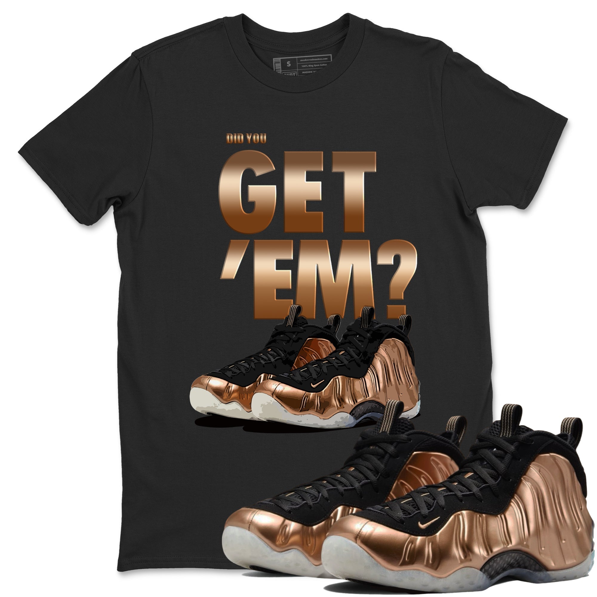 Did You Get 'Em snkmatch Tees - Air Foamposite One Metallic Copper