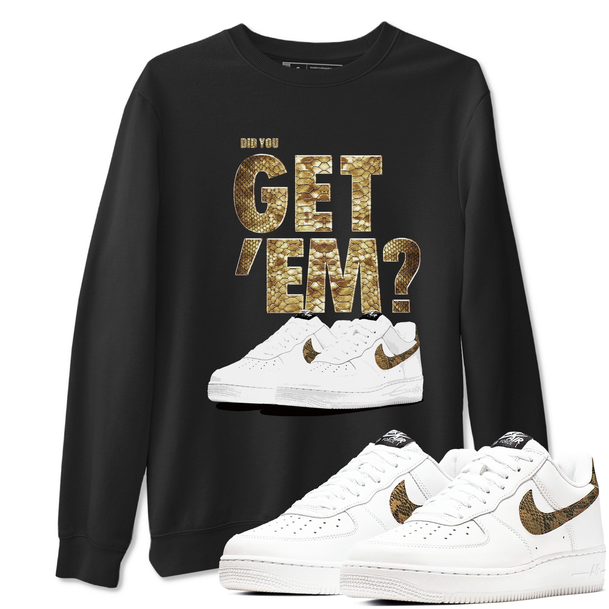 Did You Get 'Em snkmatch Tees - Air Force 1 Ivory Snake