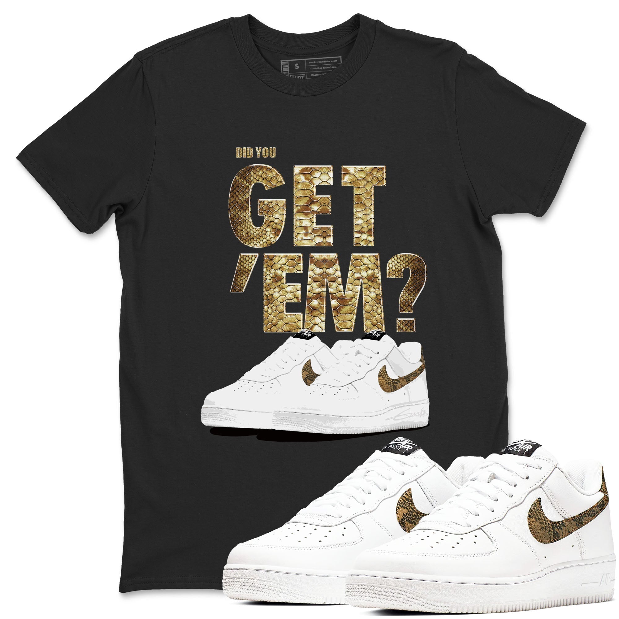 Did You Get 'Em snkmatch Tees - Air Force 1 Ivory Snake