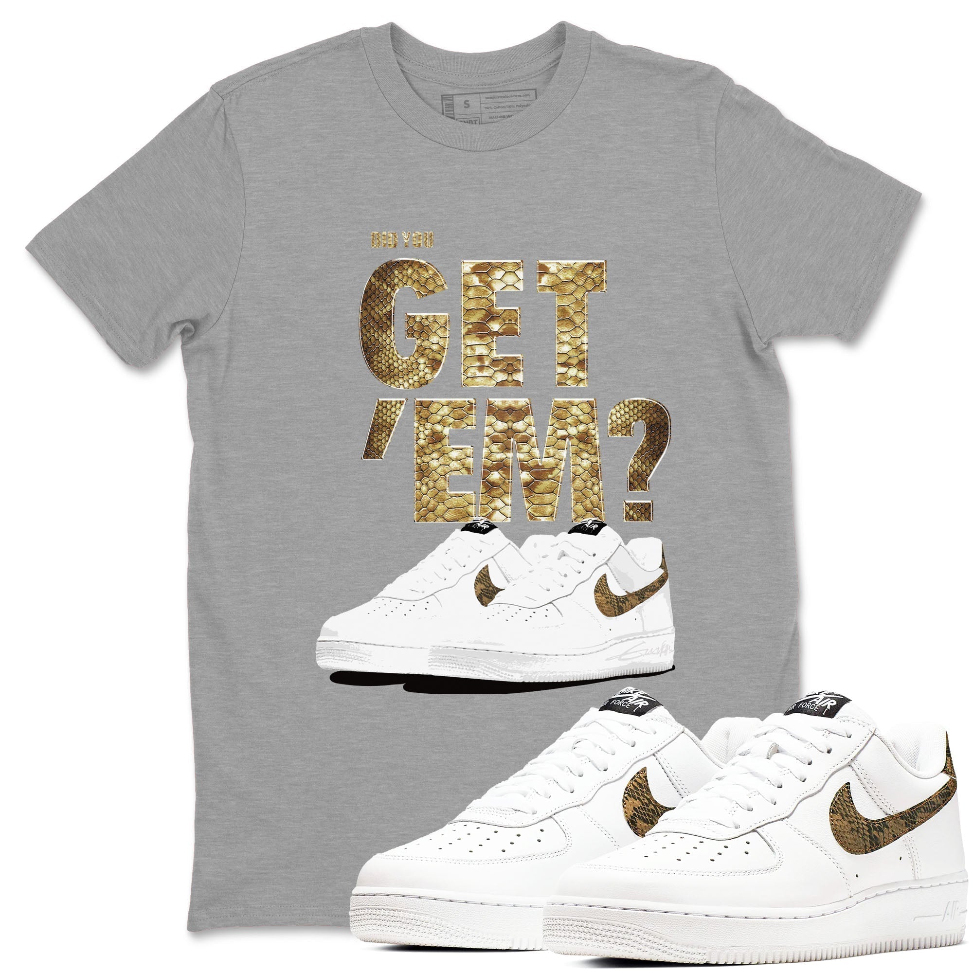 Did You Get 'Em snkmatch Tees - Air Force 1 Ivory Snake