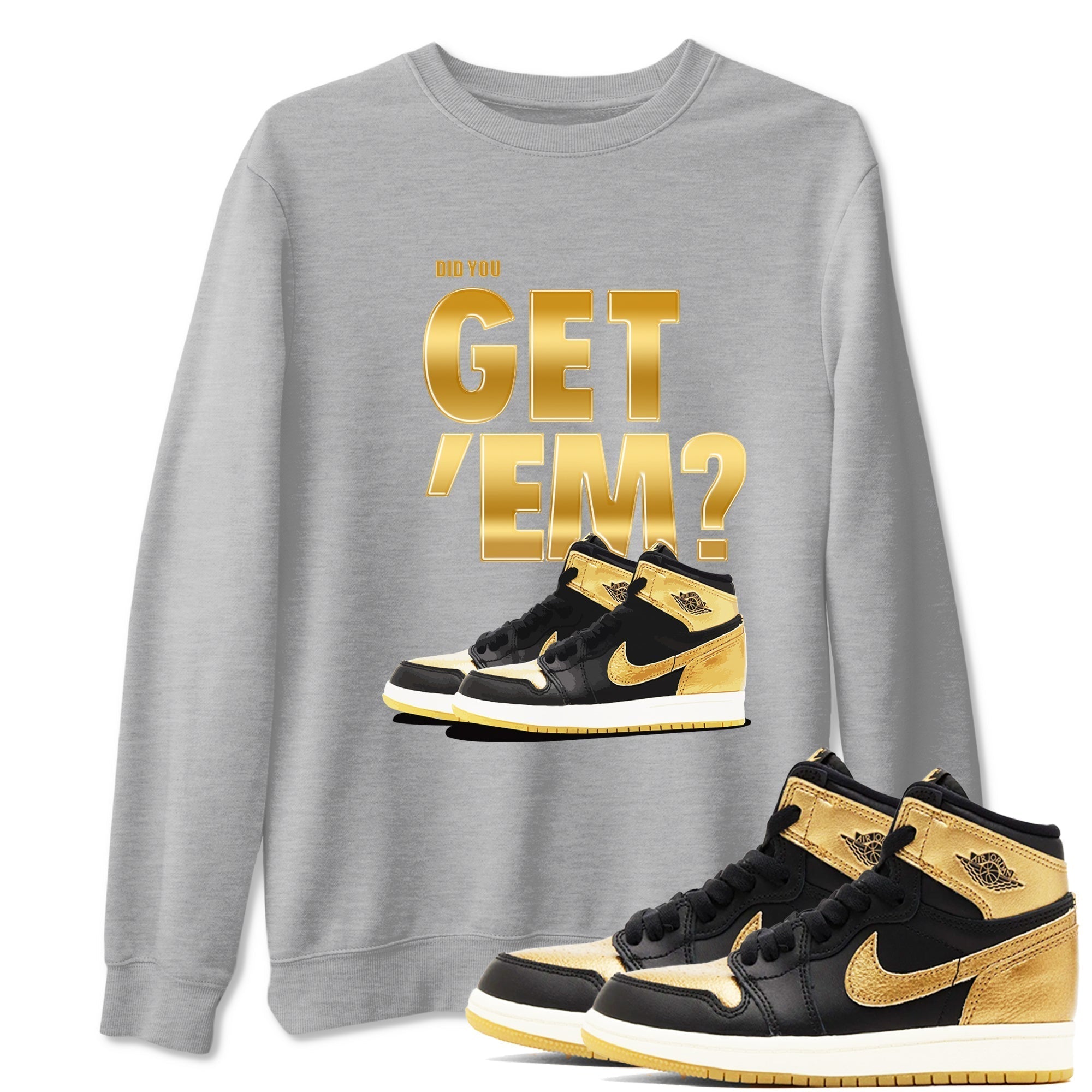 Did You Get 'Em snkmatch Tees - Air Jordan 1 Black Metallic Gold