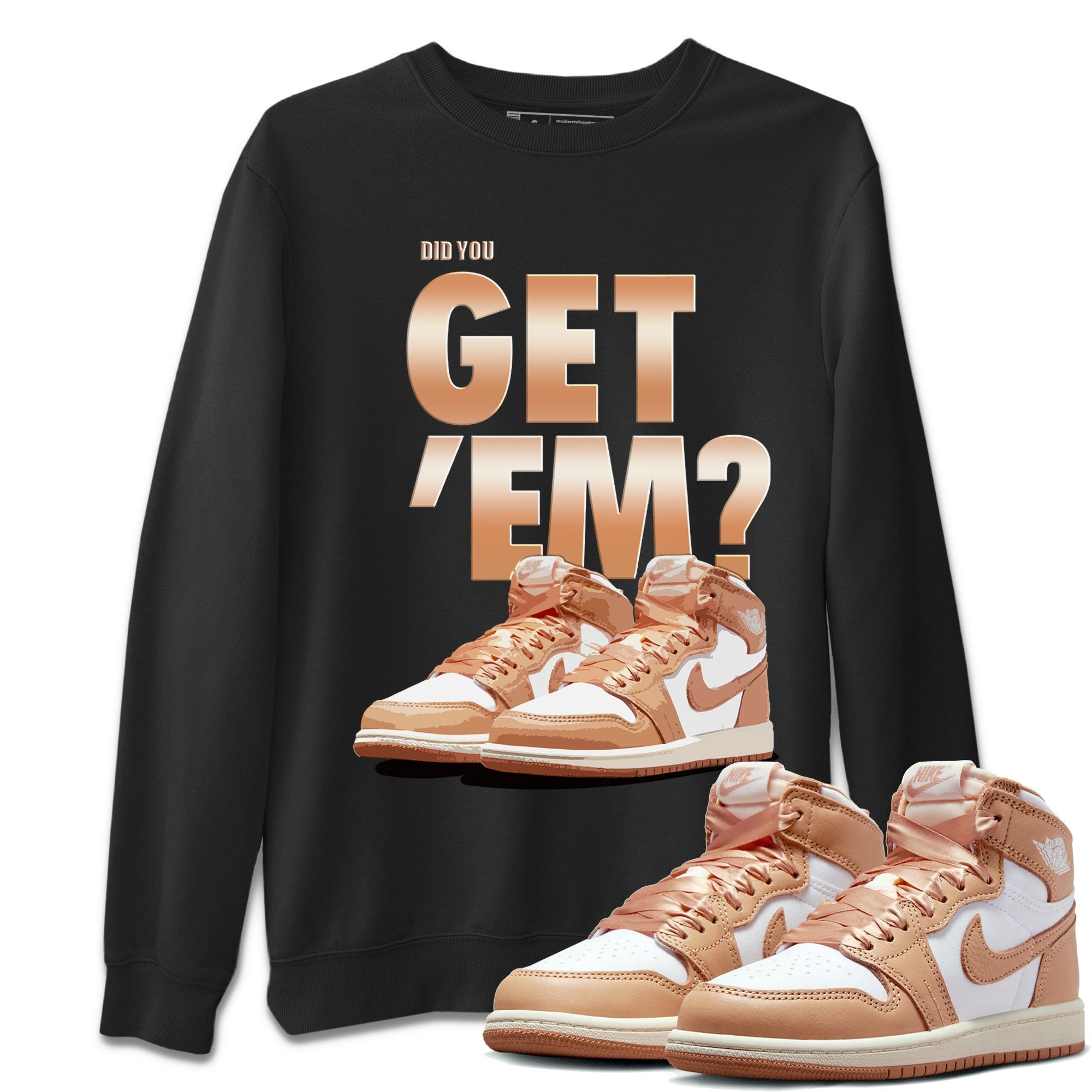 Did You Get 'Em snkmatch Tee - Air Jordan 1 Praline
